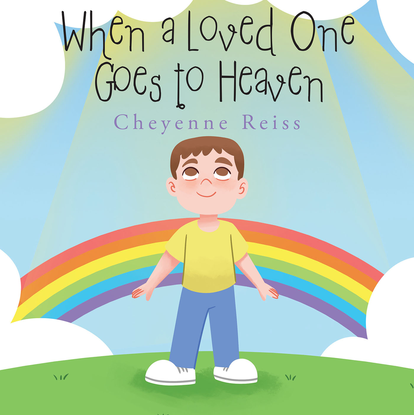 Cheyenne Reiss’s Newly Released "When a Loved One Goes to Heaven" is a Touching Keepsake That Helps Young Readers Process the Loss of a Loved One