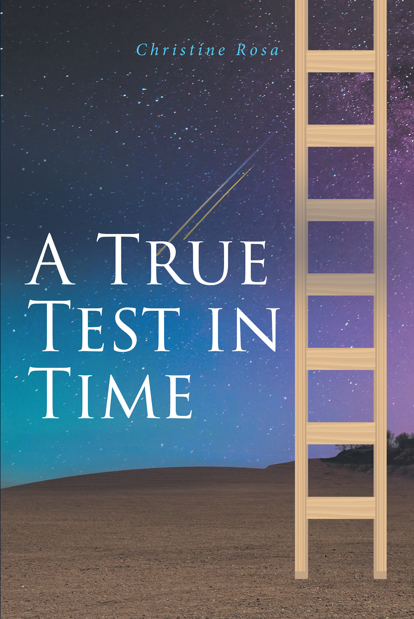 Christine Rosa’s Newly Released "A True Test in Time" is an Engaging Balance of Personal Memoir and Message of Encouragement in Faith