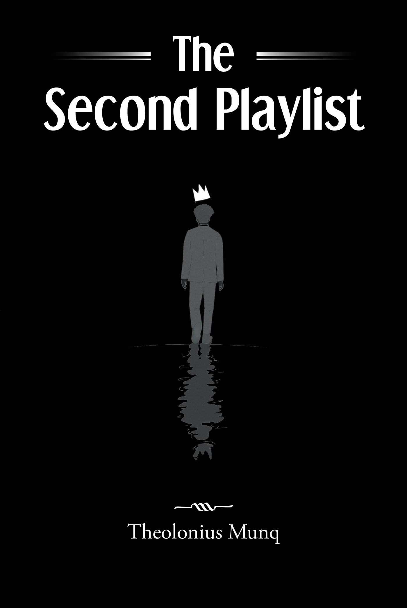 Author Theolonius Munq’s New Book, "the Second Playlist," is a Stunning Series of Poems That Reflect Upon the Author's Heartache and Losses in Life, as Well as His Hope