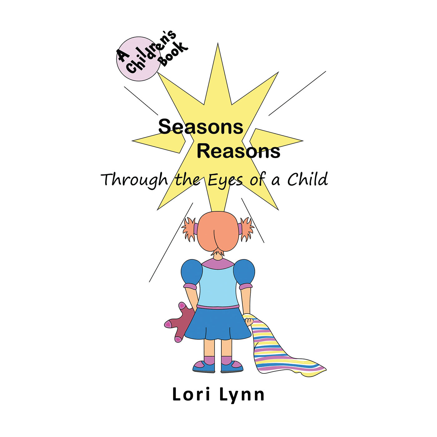 Author Lori Lynn’s New Book, "Seasons Reasons; Through the Eyes of a Child," Centers Around a Mother and Her Daughter Who Work Together to Decorate for Christmas