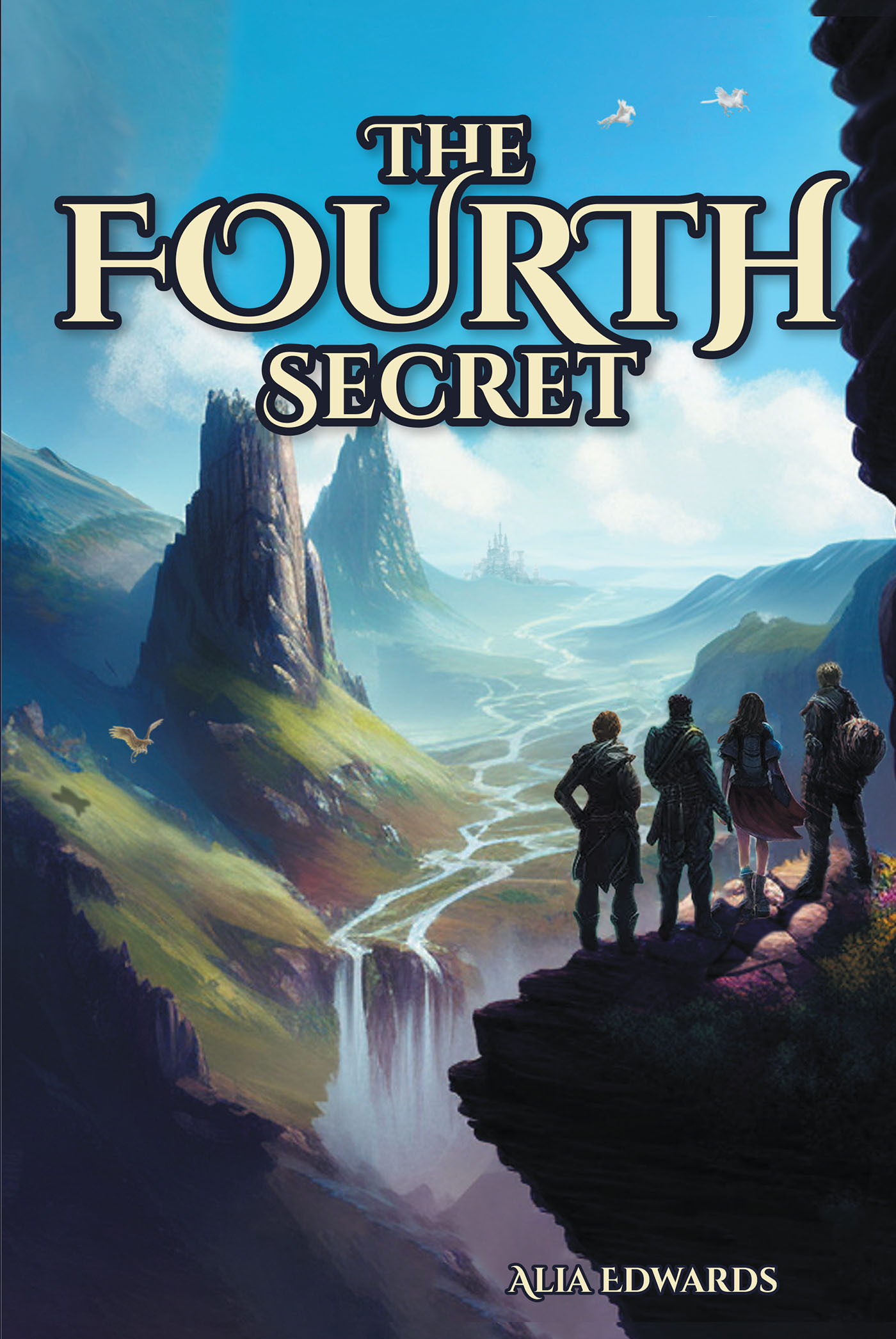 Author Alia Edwards’s New Book, "The Fourth Secret," Follows a Small Group of Travelers Searching for a Promised Warrior Who Can Stop the Dark Forces Plaguing Their Lands