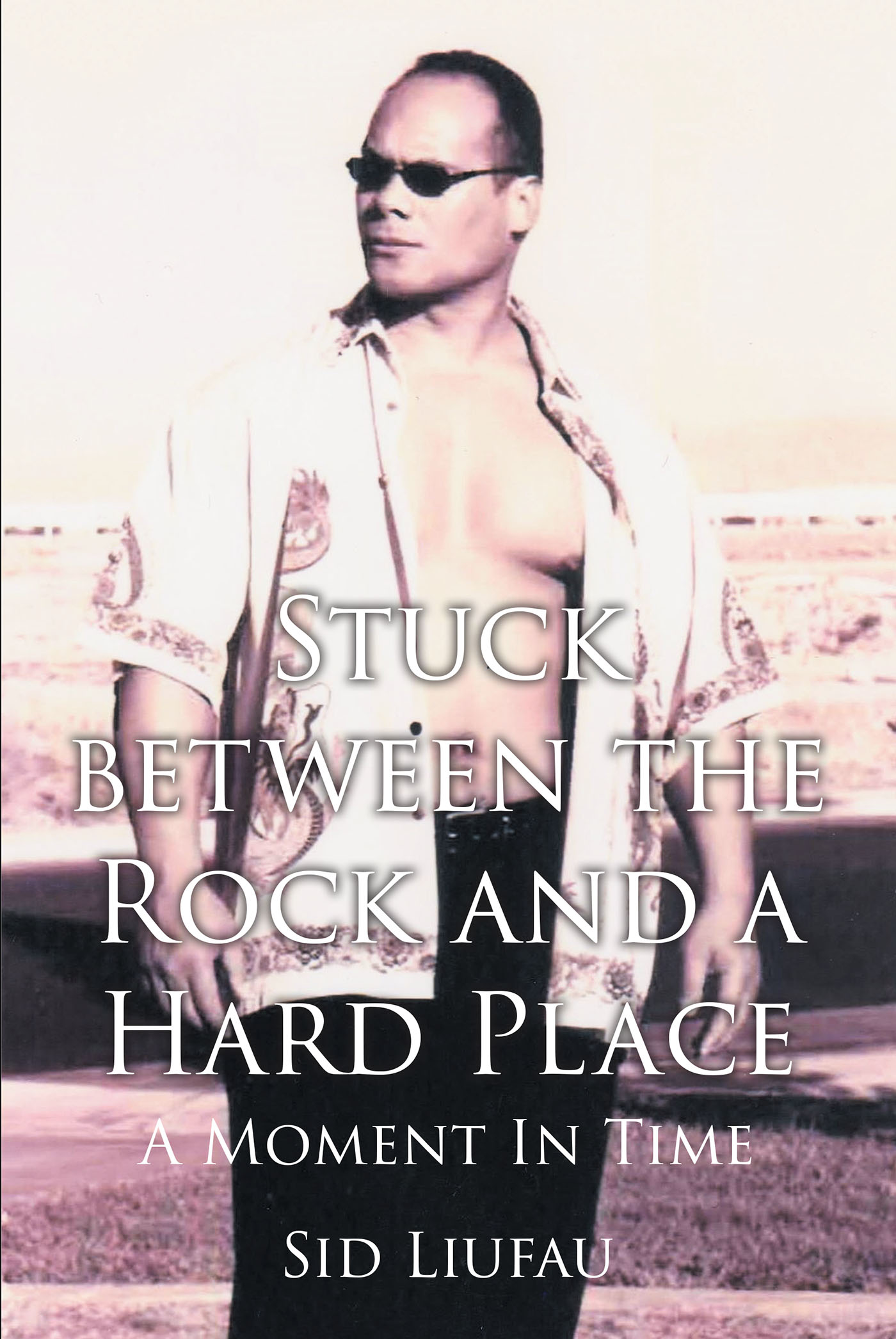 Author Sid Liufau’s new book, “Stuck between the Rock and a Hard Place,” Recounts How the Author’s Faith Helped Him Weather Every Storm Throughout His Acting Career