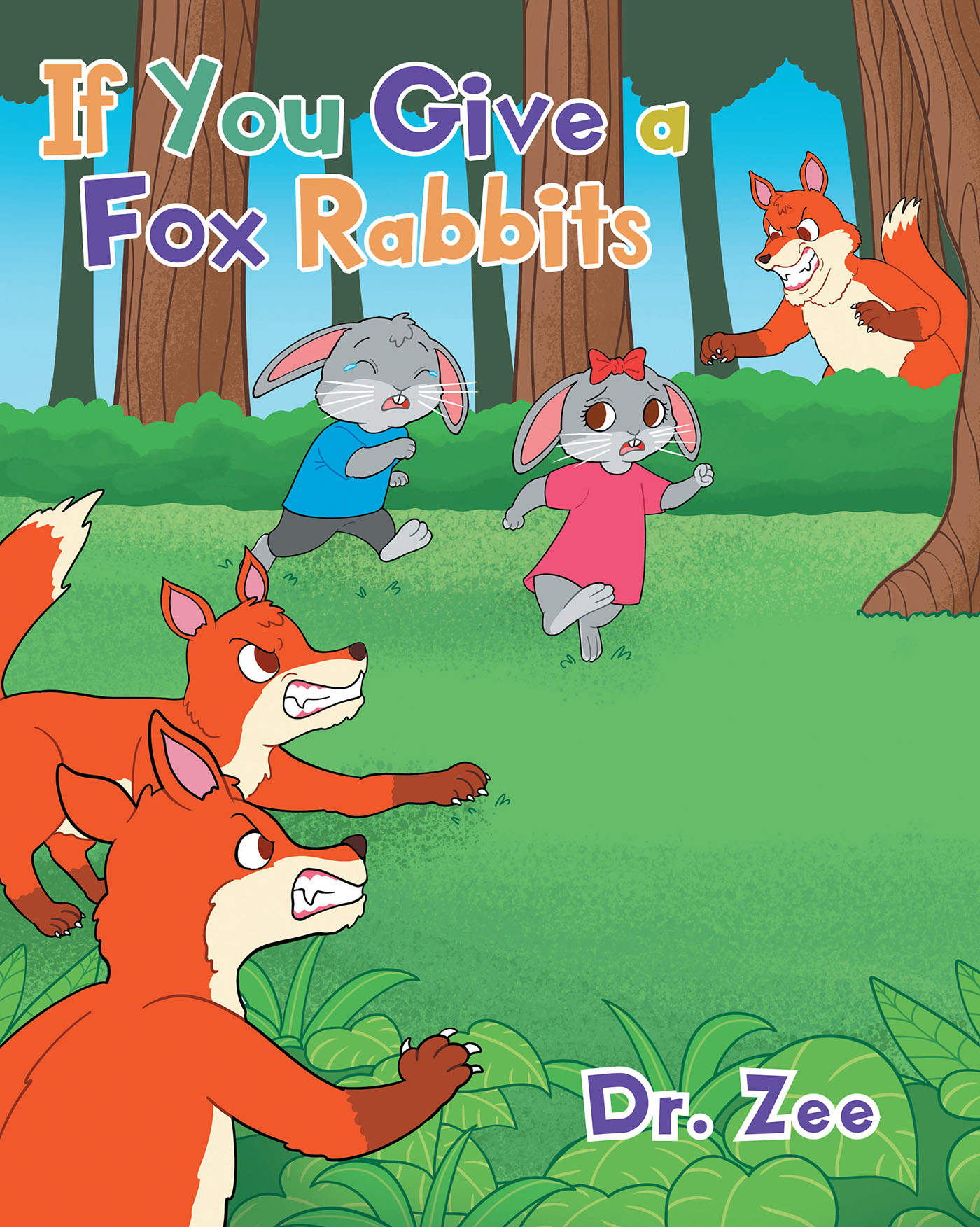 Author Dr. Zee’s New Book, "If You Give a Fox Rabbits," Follows a Pair of Rabbits Who Come to Regret Their Decision to Venture Off Away from Their Parents to Play