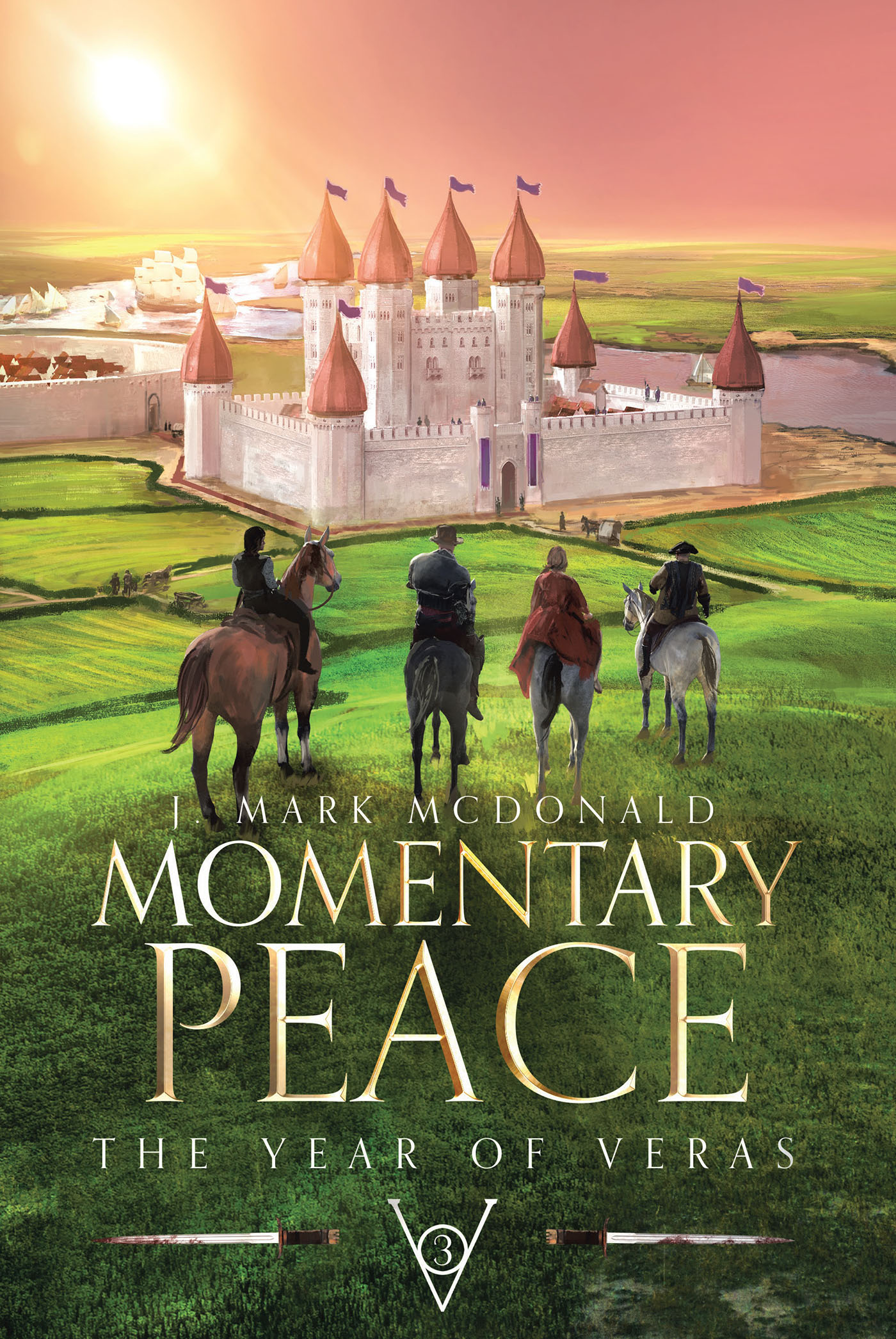 J. Mark McDonald’s Newly Released “Momentary Peace: The Year of Veras Book 3” is an Action-Packed Tale of a Fragile Truce and Surprising Twists of Fate