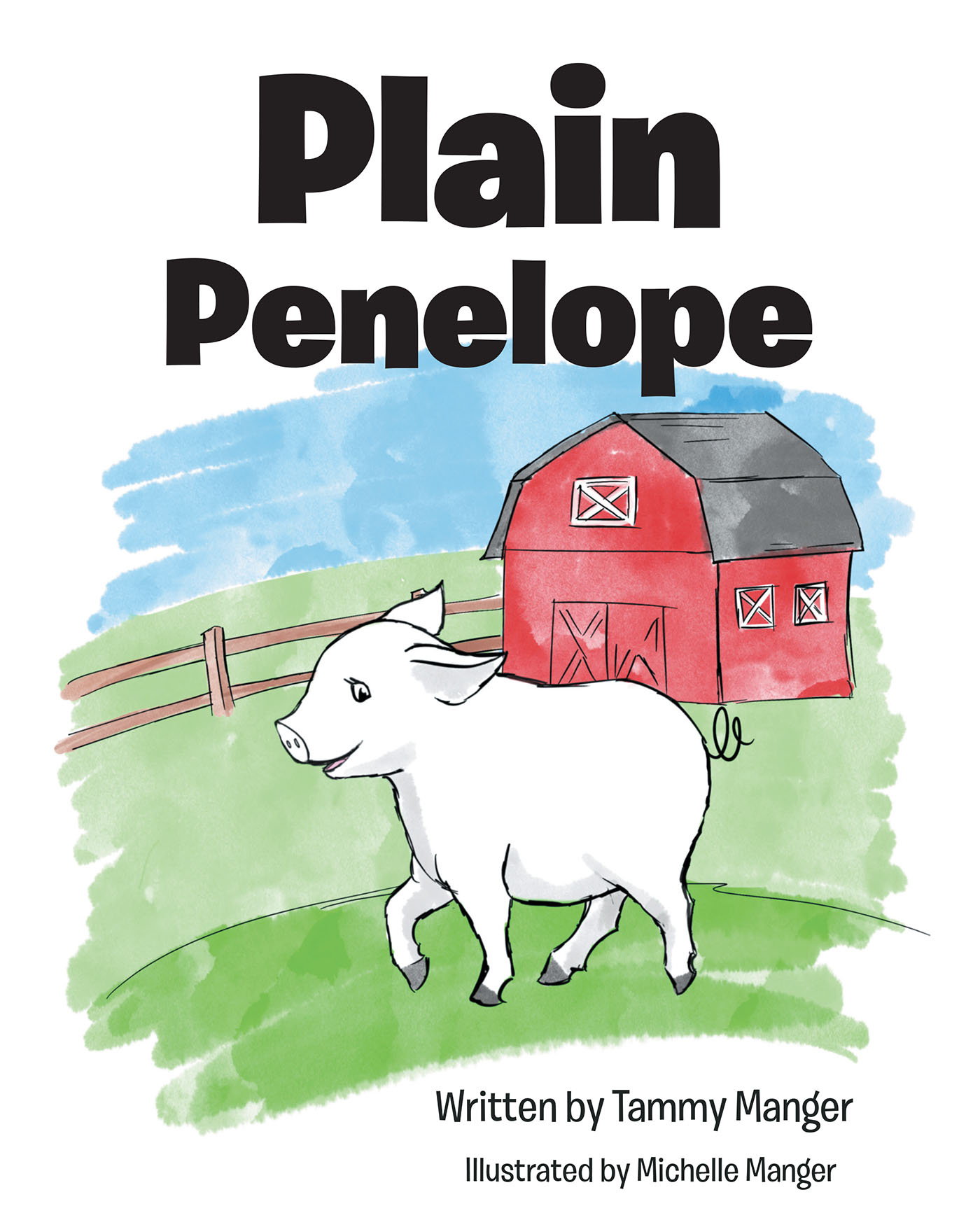 Tammy Manger’s Newly Released "Plain Penelope" is a Heartwarming Narrative That Showcases That True Beauty Comes from How We Treat Others