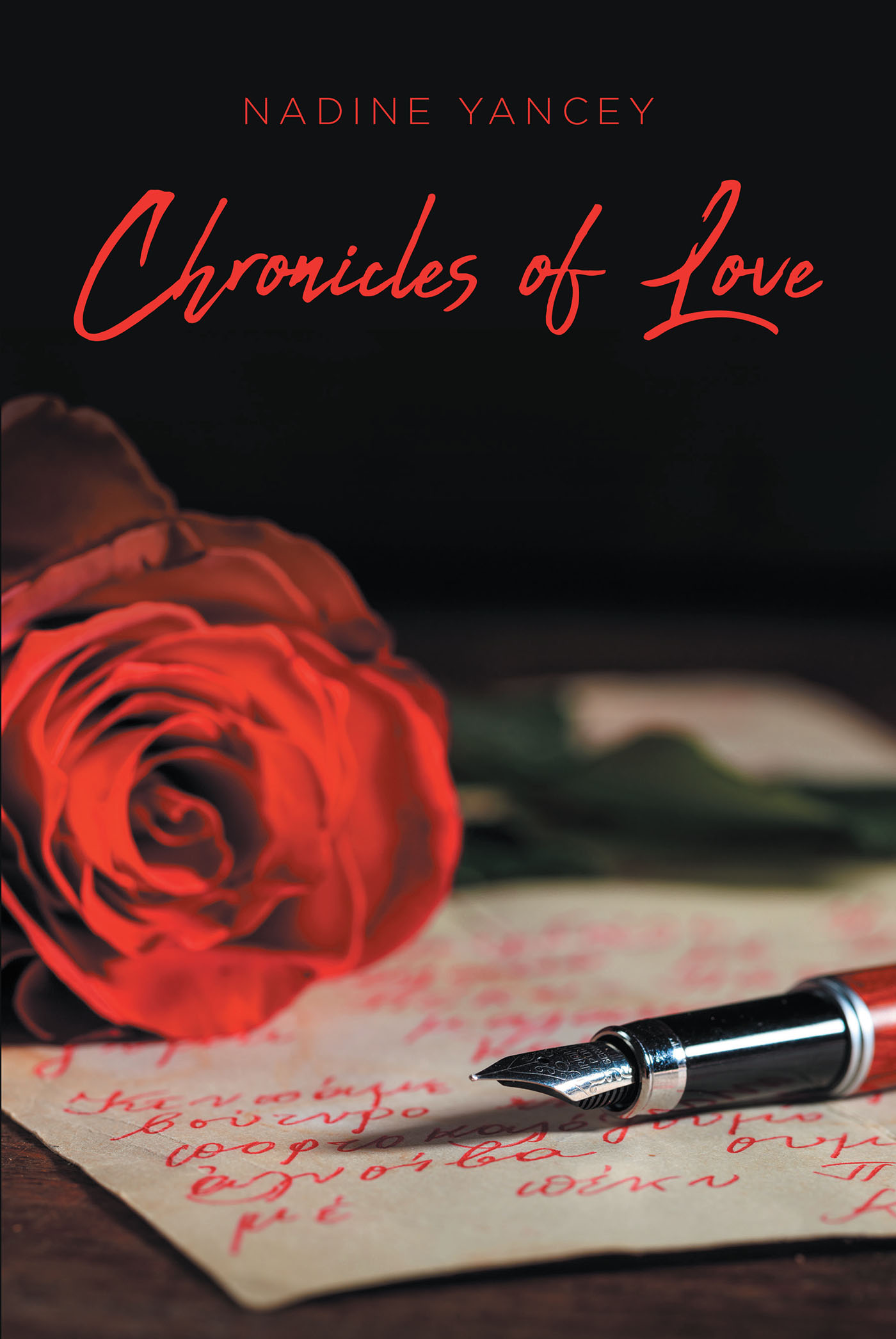 Nadine Yancey’s New Book, "Chronicles of Love," is a Captivating Account That Documents the Author's Life and All That Her Past Struggles Have Taught Her Moving Forward
