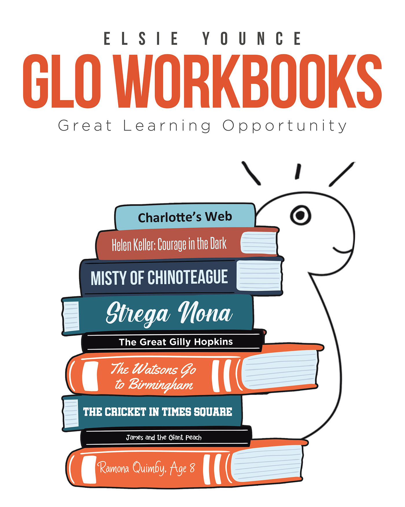 Author Elsie Younce’s New Book, “GLO Workbooks: Great Learning Opportunity,” is a Guided Activity Book for Young Readers to Engage with Classic Children's Literature