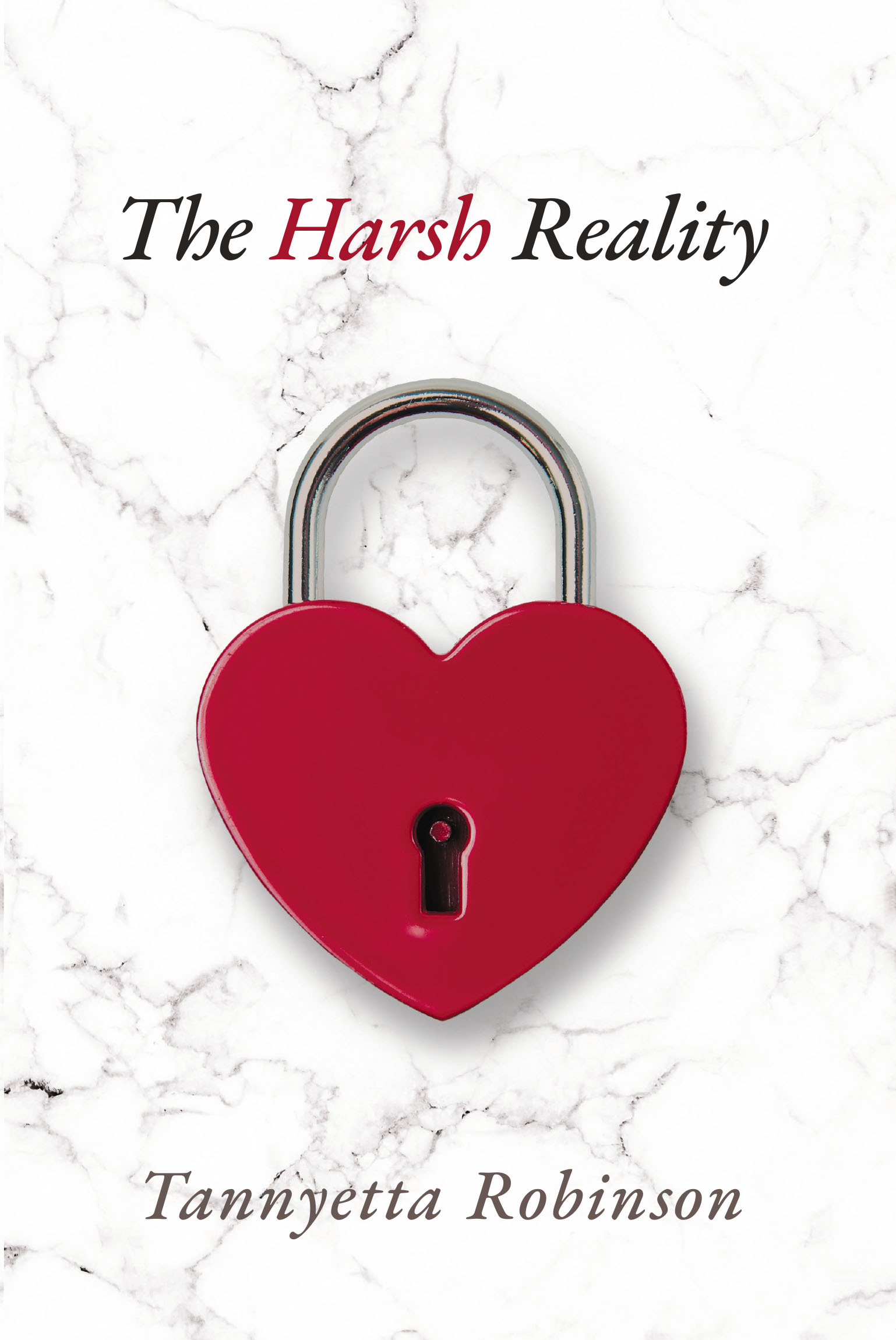 Author Tannyetta Robinson’s New Book, "The Harsh Reality," Follows Two Best Friends Who Must Try to Find Justice After the Untimely Murder of One of Their Friends