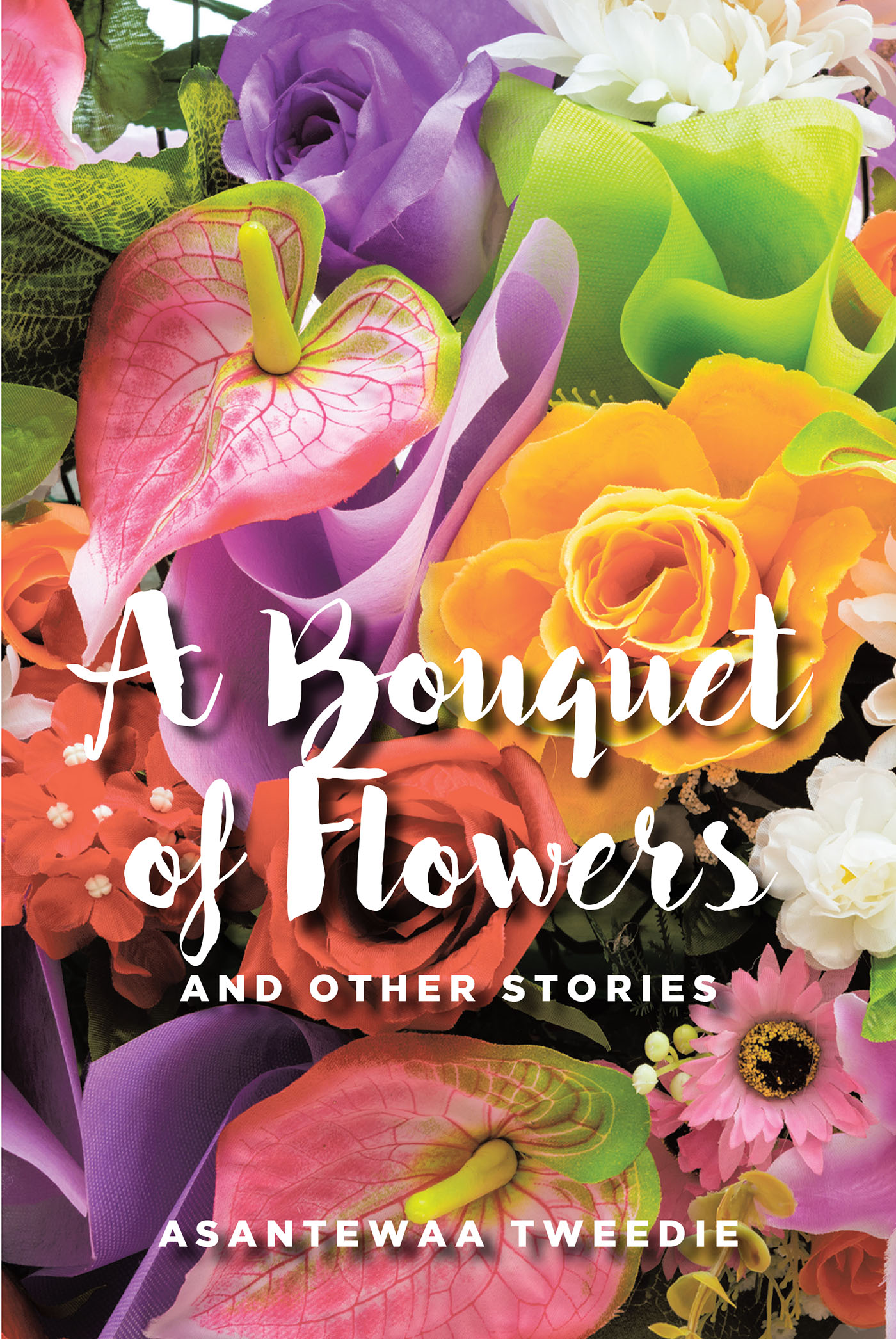 Asantewaa Tweedie’s Newly Released “A Bouquet of Flowers: And Other Stories” is an Inspiring Collection of Personal Reflections and Messages of Faith