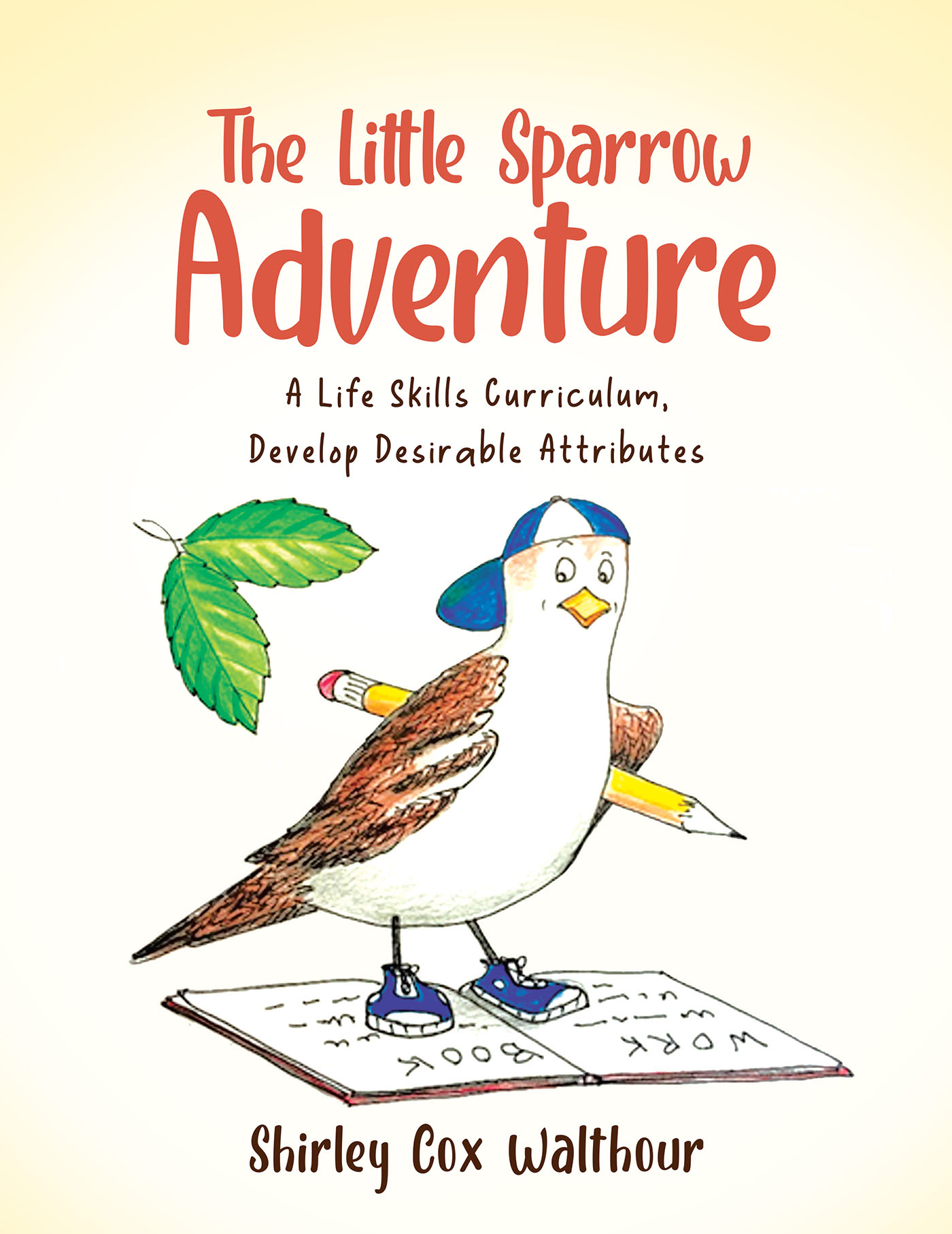 Shirley Cox Walthour’s Newly Released "The Little Sparrow Adventure" is a Helpful Resource for Programs Addressing Life Skills and Development