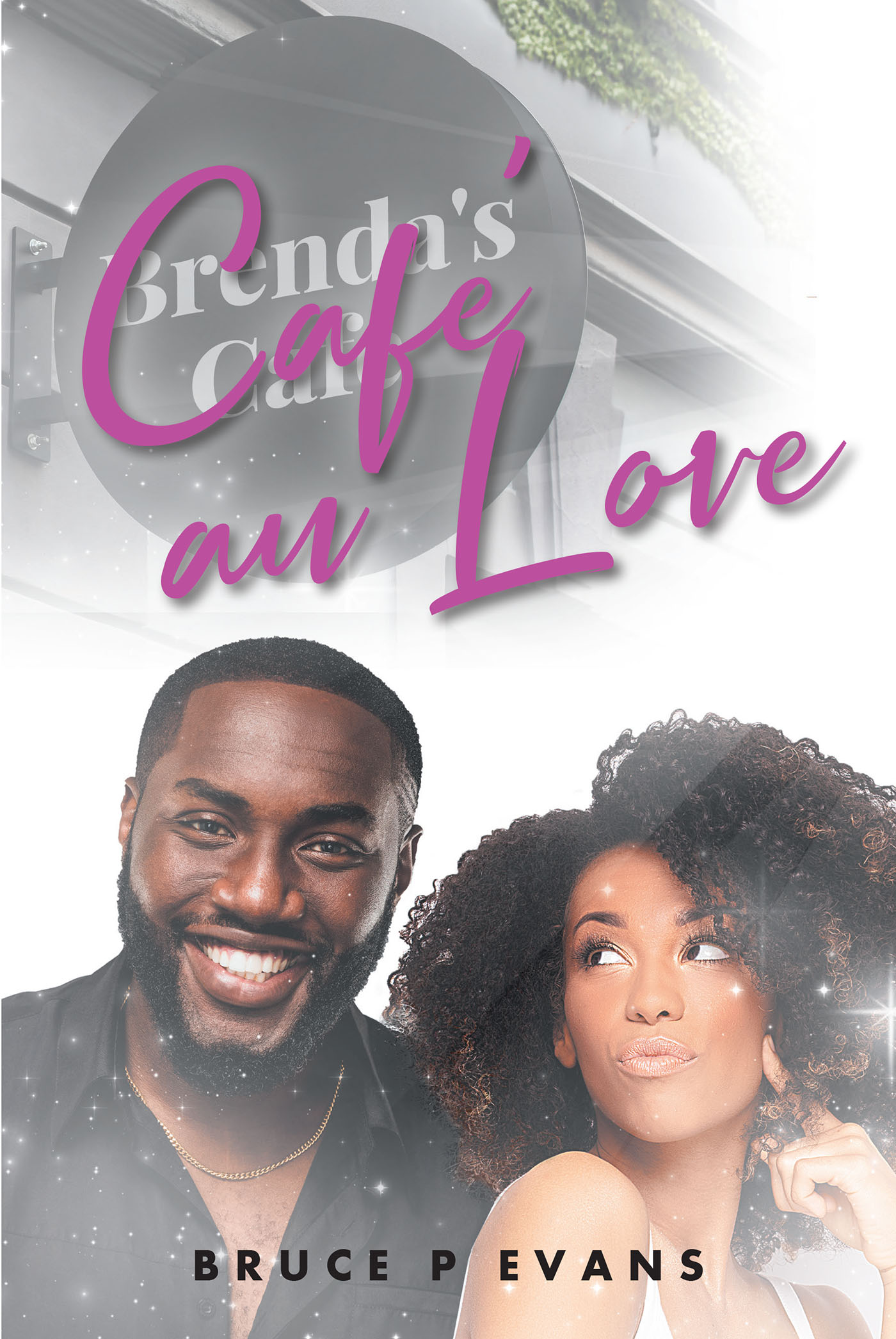 Bruce P. Evans’s Newly Released “Café au Love” is a Charming Romantic Comedy That Will Tug at the Heartstrings and Entertain the Imagination