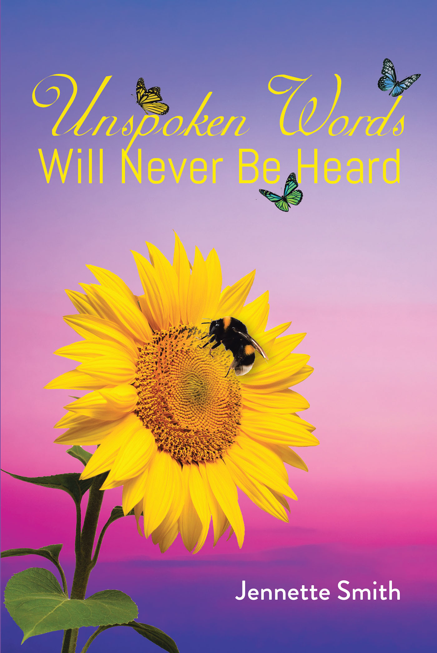 Jennette Smith’s Newly Released "Unspoken Words Will Never Be Heard" is a Comforting Devotional Meant to Bring Strength During Times of Strife