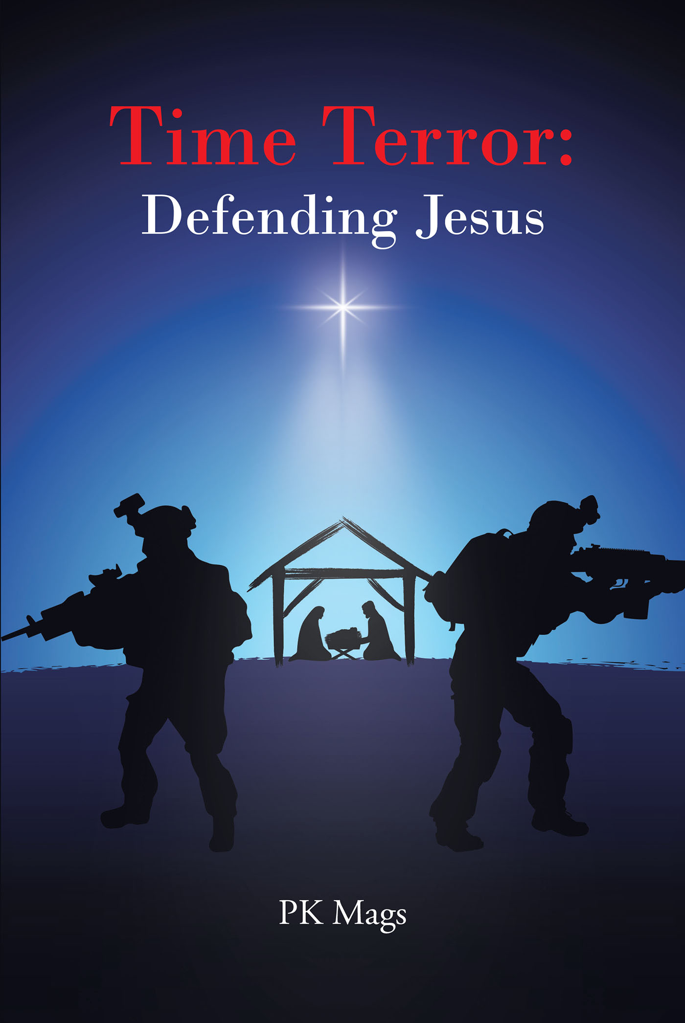 Author PK Mags’s New Book, “Time Terror: Defending Jesus,” Follows a CIA Agent Who Journeys to the Past to Protect Jesus and Christianity from a Time Traveling Assassin