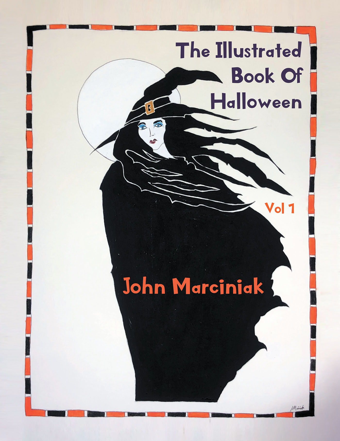 Author John Marciniak’s New Book, "The Illustrated Book of Halloween Vol 1," is a Compilation of Spellbinding and Alluring Halloween Illustrations