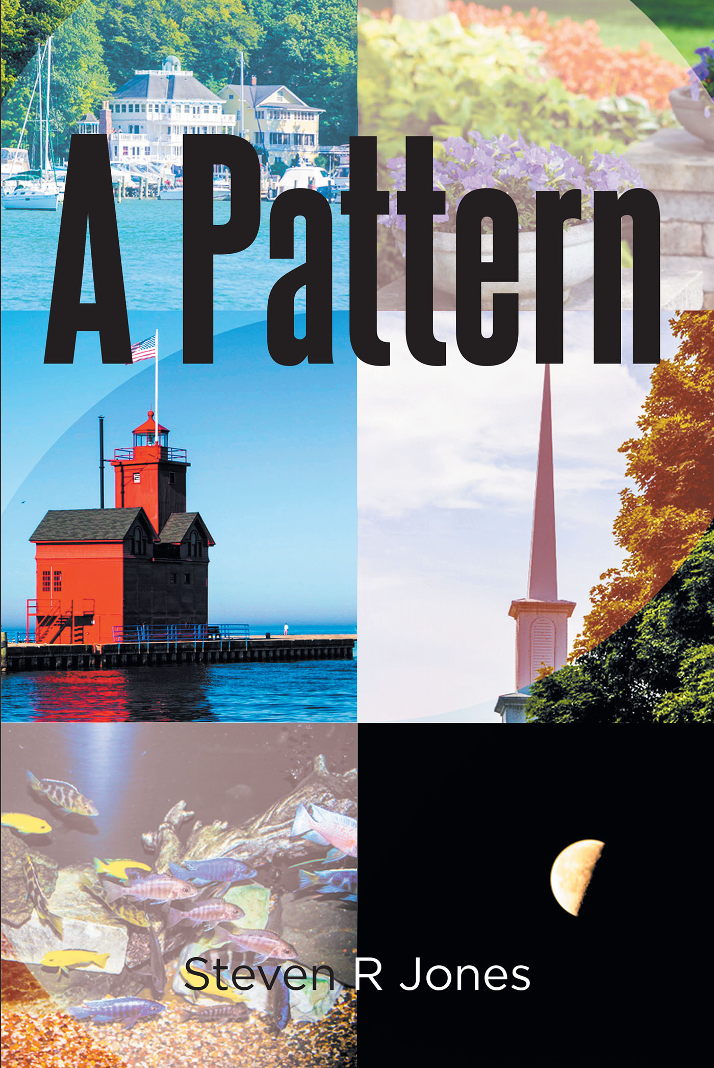 Author Steven R Jones’s New Book, "A Pattern," is a Gripping Story of a Pastor and a Detective Who Become Partners and Work Together to Investigate a Local Crime Spree