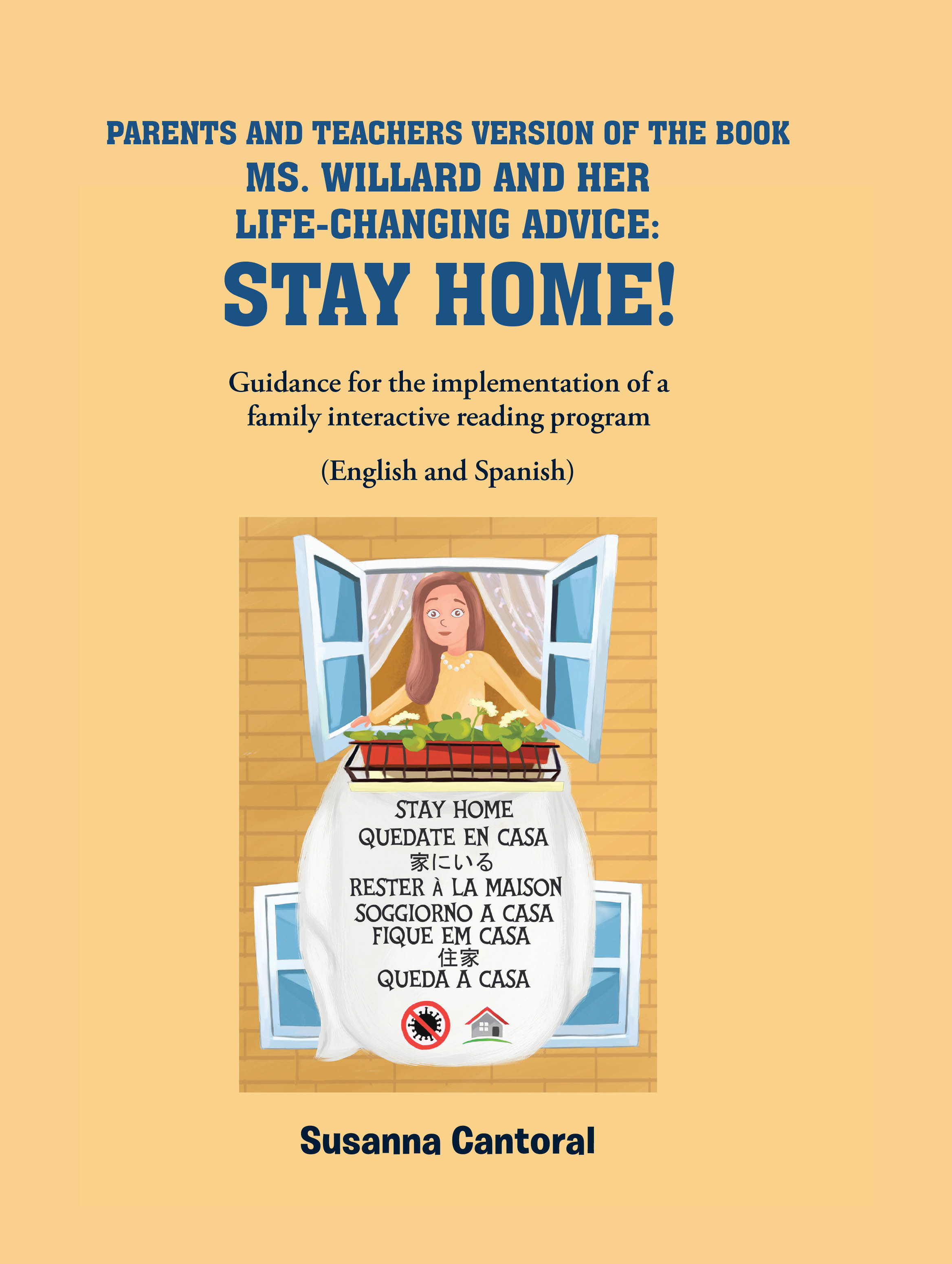 Susanna Cantoral’s New Book, “Ms. Willard and Her Life-Changing Advice,” is an Insightful Read That Reinforces Family Ties Through Interactive Reading