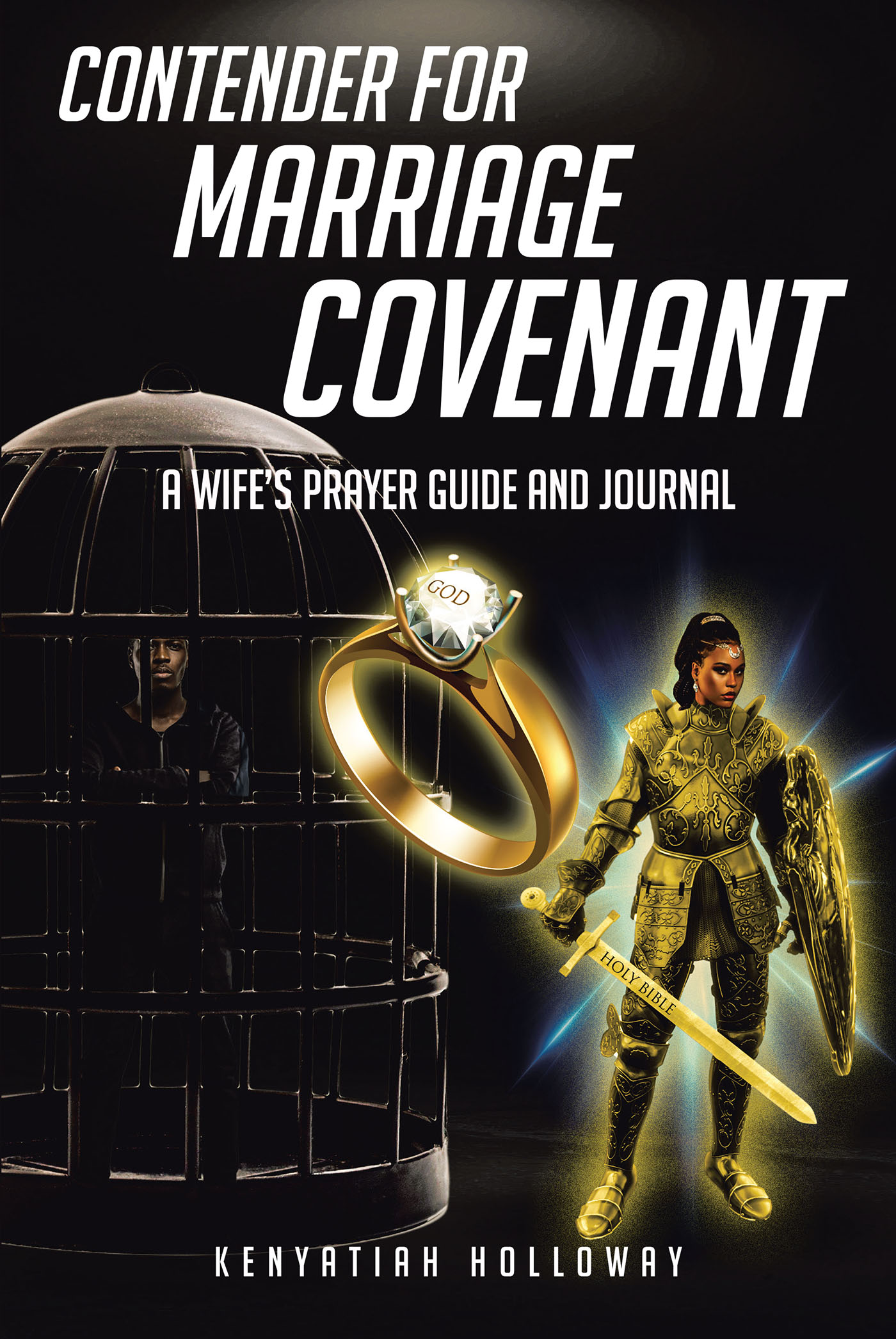Kenyatiah Holloway’s Newly Released “Contender For Marriage Covenant: A Wife’s Prayer Guide And Journal” is an Encouraging Resource for Spiritual Growth