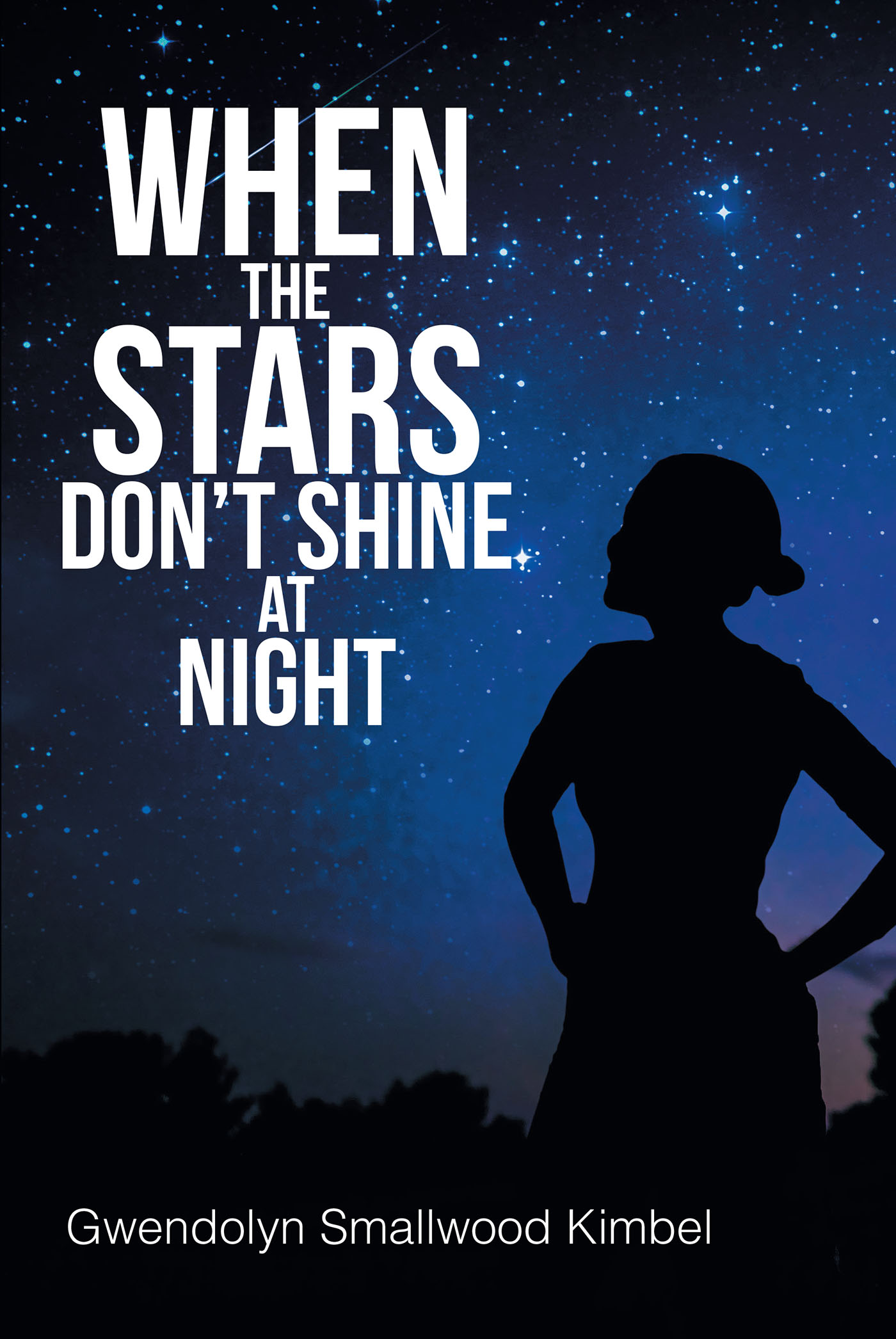 Gwendolyn Smallwood Kimbel’s Newly Released “When the Stars Don’t Shine at Night” is a Powerful Account of One Woman’s Spiritual Awakening