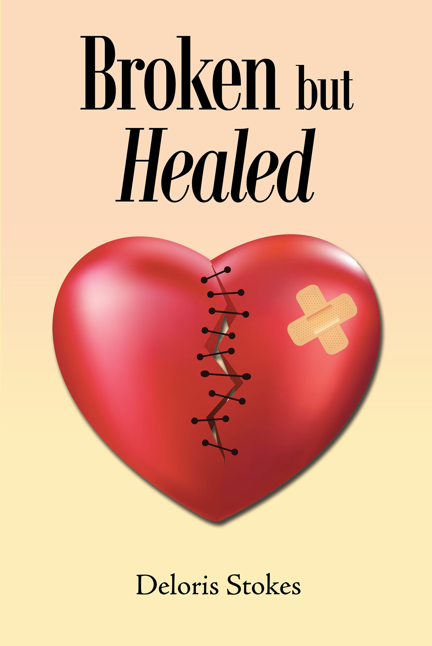 Deloris Stokes’s newly released, “Broken but Healed,” is a poignant story of betrayal, abuse, and finding strength in Christ