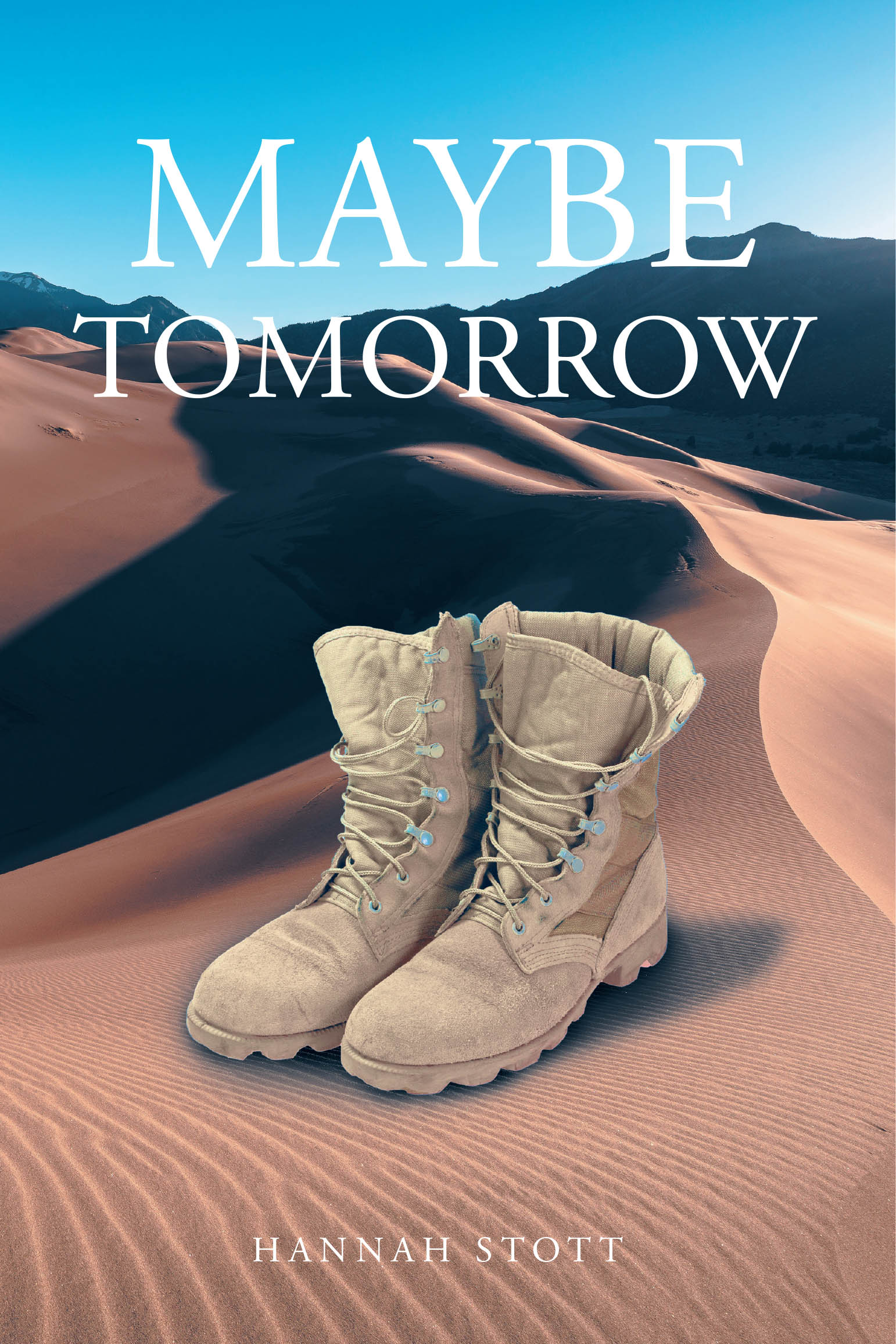 Hannah Stott’s New Book, “Maybe Tomorrow,” Explores a Wife’s Grief Over the Loss of Her Husband Who Has Been Captured While Fighting in Iraq & His Journey to Return Home