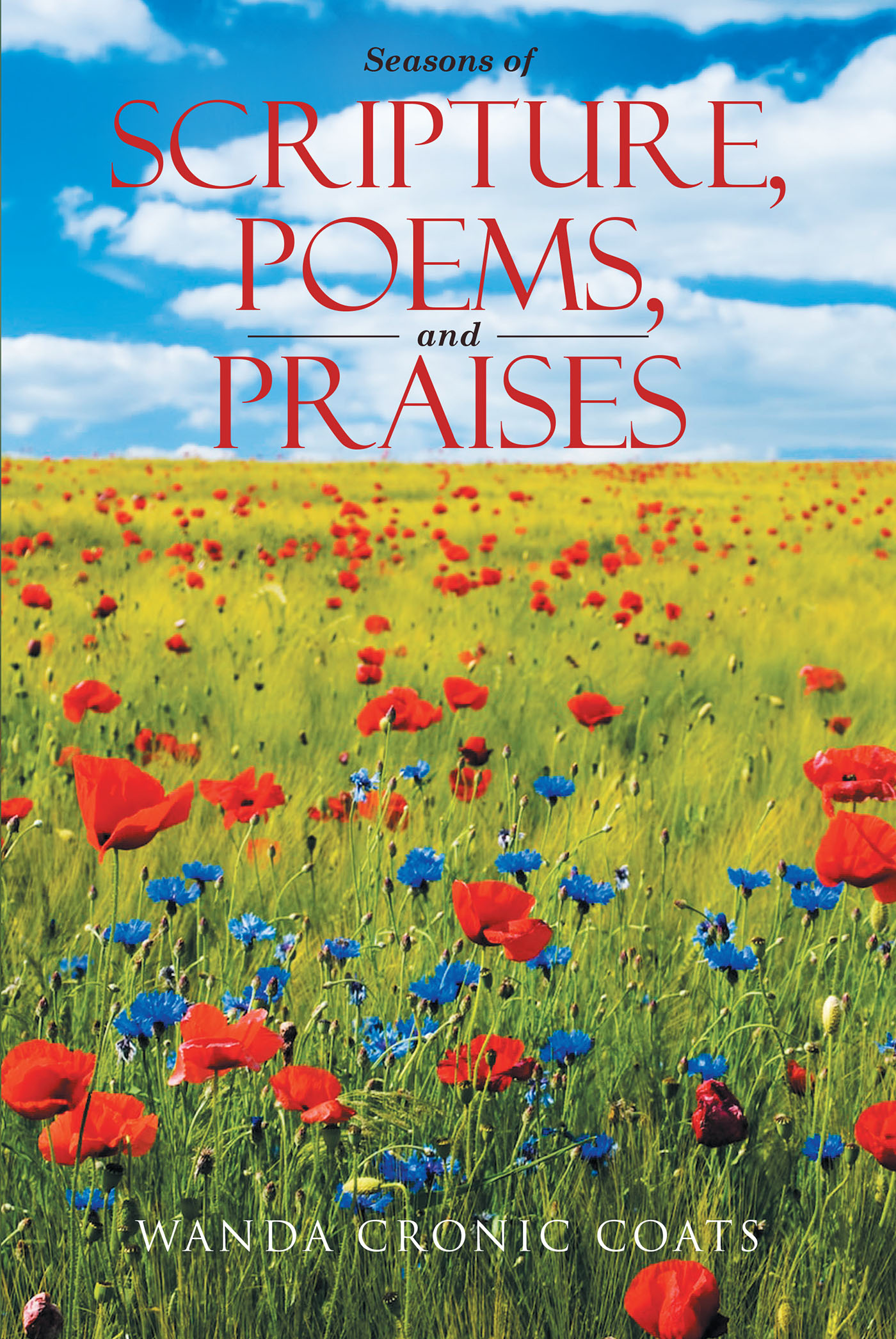 Author Wanda Cronic Coats’s New Book, "Seasons of Scripture, Poems, and Praises," is a Powerful Collection of Faith-Based Poems and Accompanying Biblical Passages