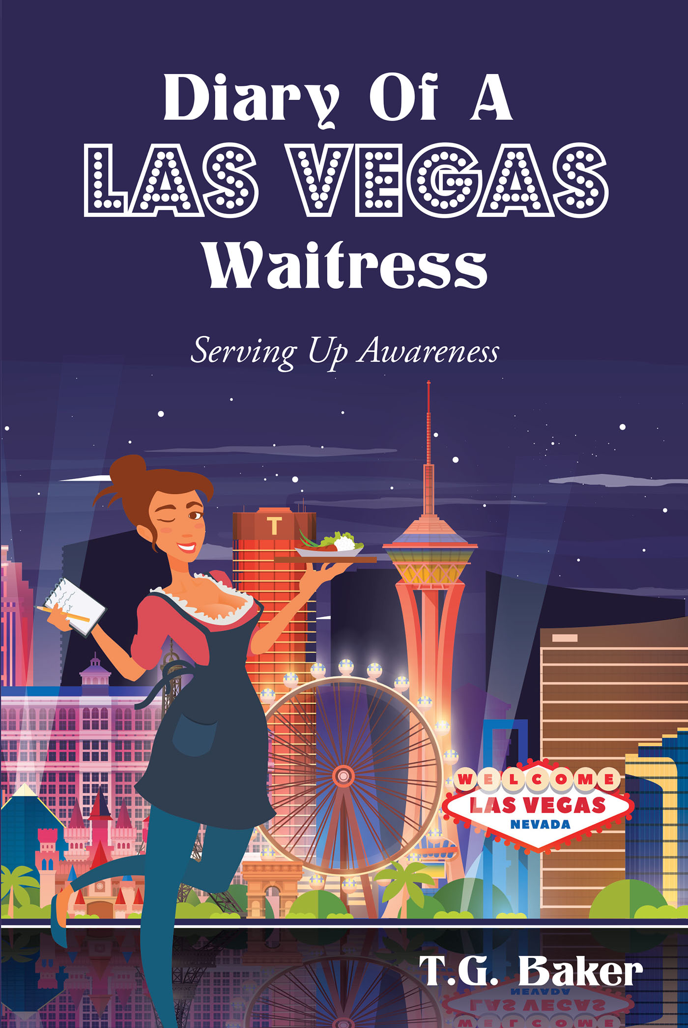 Author T.G. Baker’s New Book, "Diary of a Las Vegas Waitress," Stirs Up More Than Just Coffee