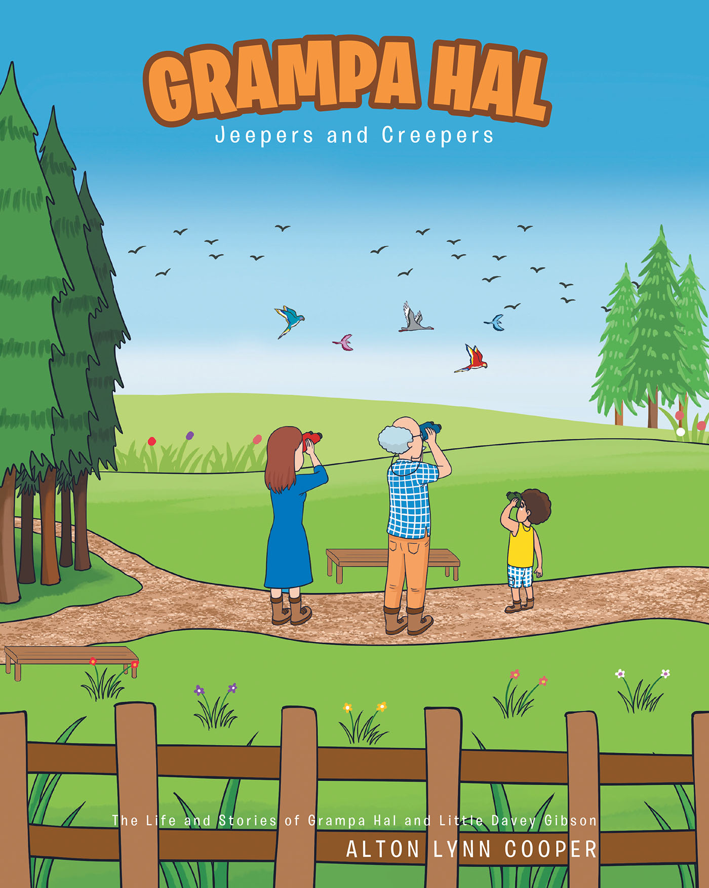 Alton Lynn Cooper’s Newly Released "Grampa Hal Jeepers and Creepers" is a Sweet Story of Adventure and Celebrating God’s Creation