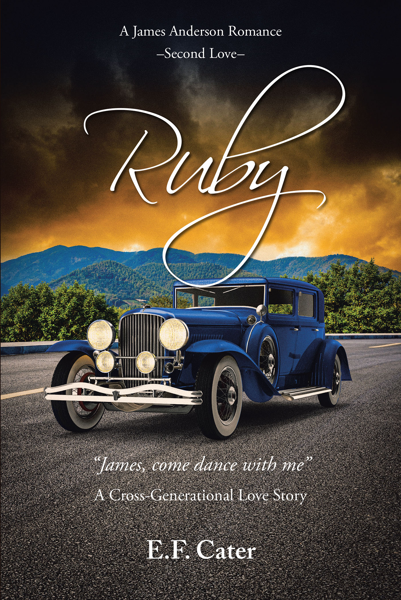 E.F. Cater’s Newly Released “Ruby: James - come dance with me A Cross-Generational Love Story” is a Touching Tale of Romance and Spiritual Connection