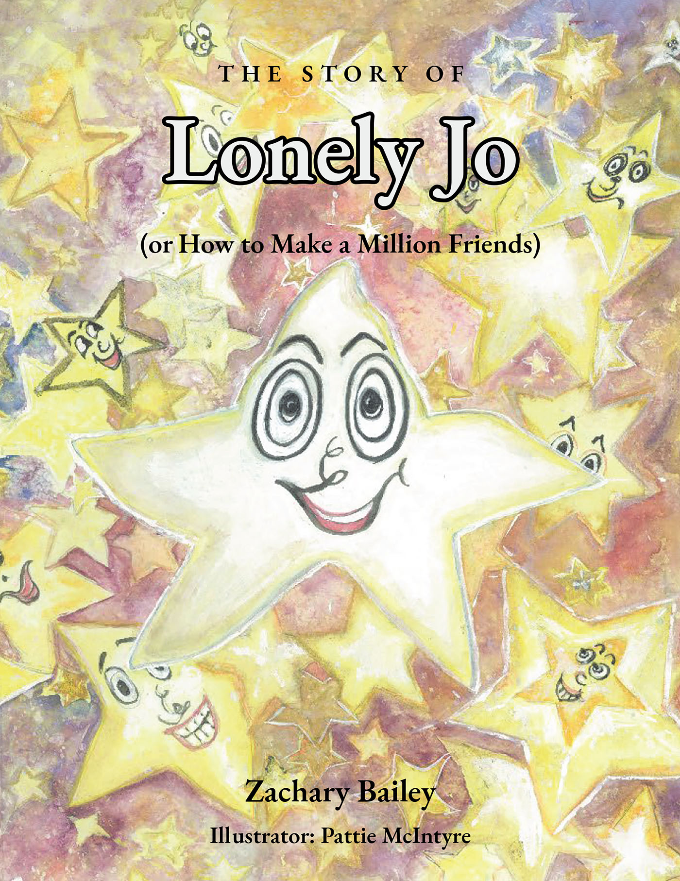 Zachary Bailey’s Newly Released “The Story of Lonely Jo (or How to Make a Million Friends)” is an Imaginative Story of Adventure in the Universe