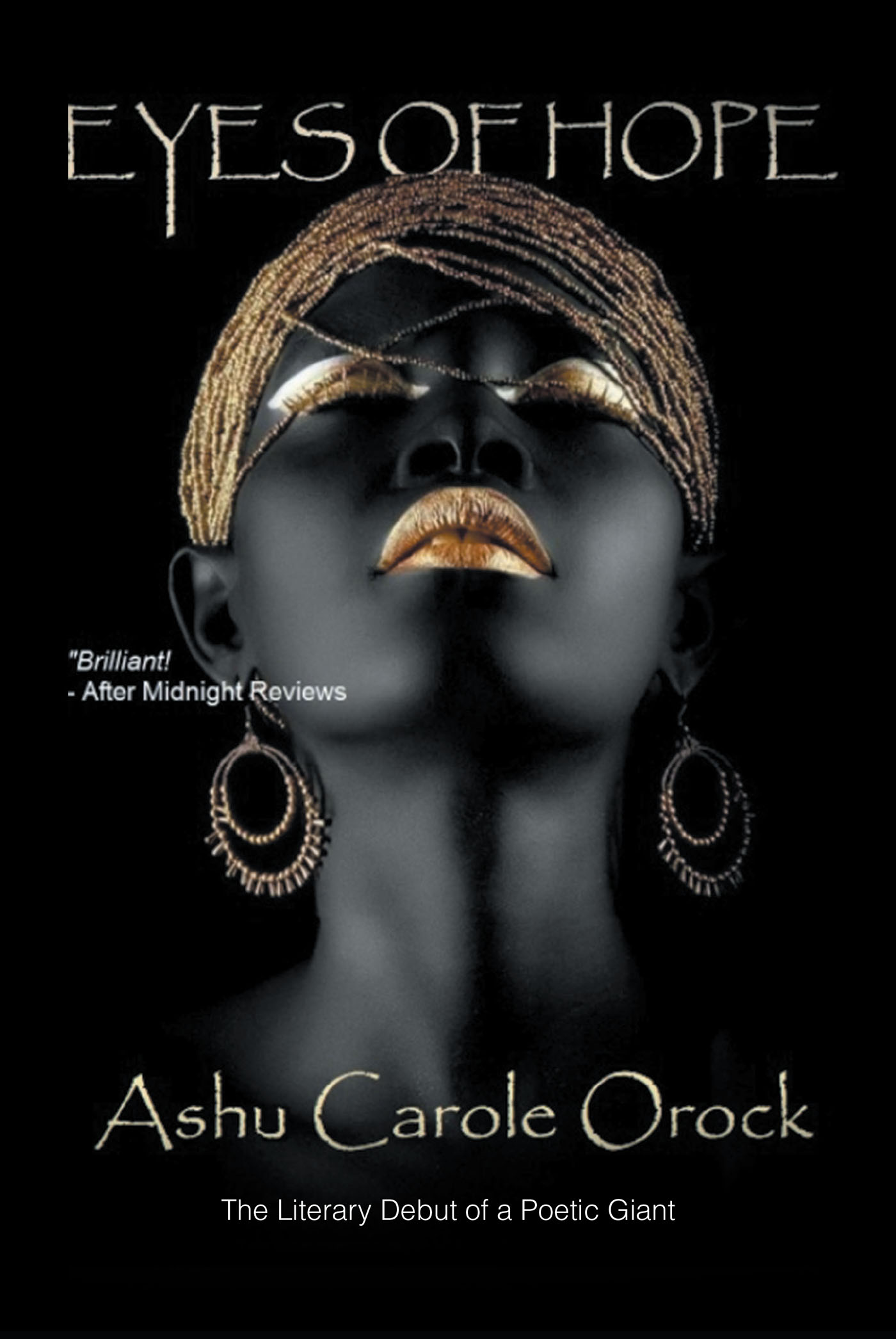 Ashu Carole Orock’s Newly Released “EYES OF HOPE: The Literary Debut of a Poetic Giant” is a Vibrant and Thoughtful Anthology