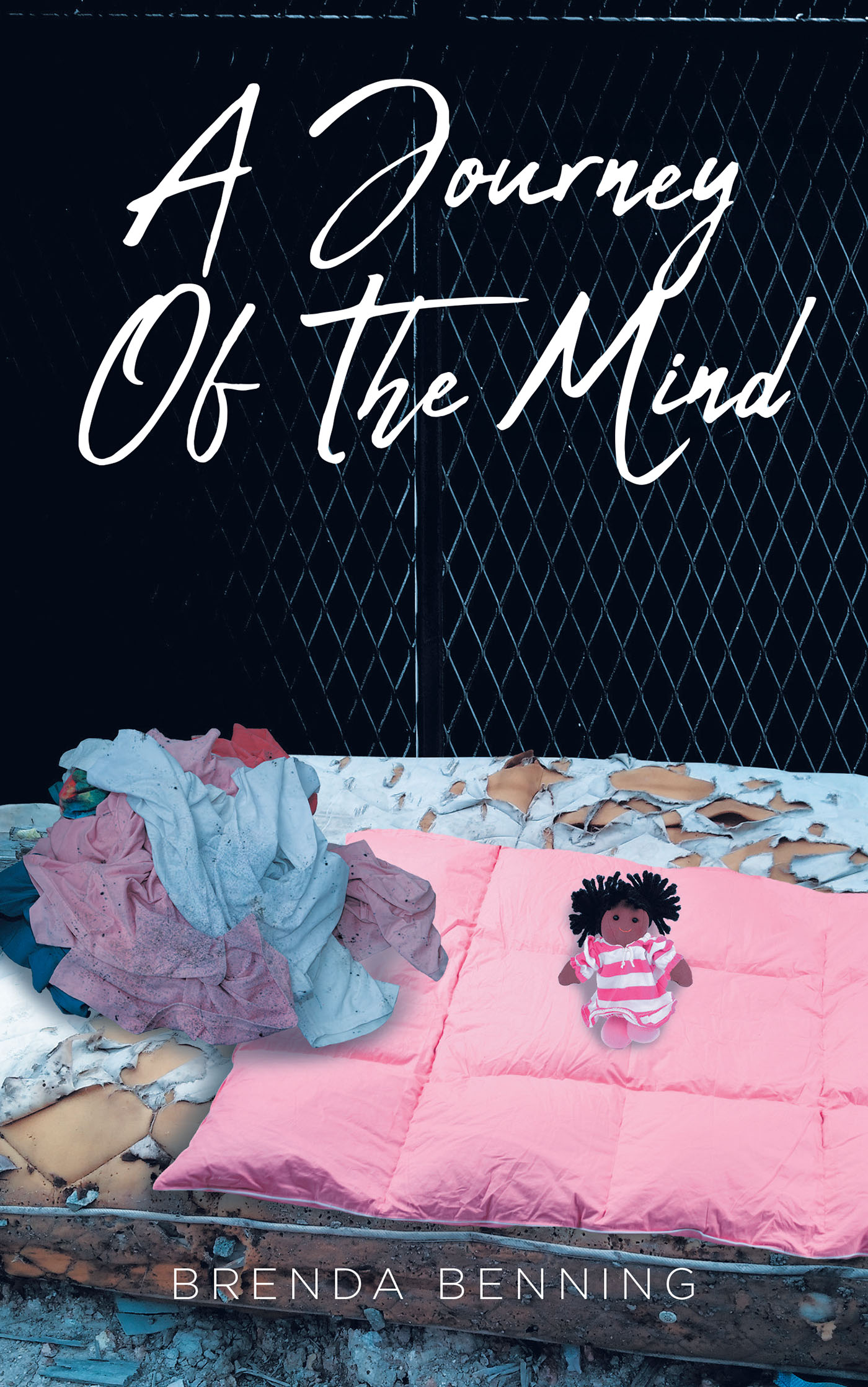 Brenda Benning’s New Book, "A Journey of the Mind," Follows an Aspiring Writer Whose Creative and Imaginative Mind Proves Useful to the FBI on a Kidnapping Investigation