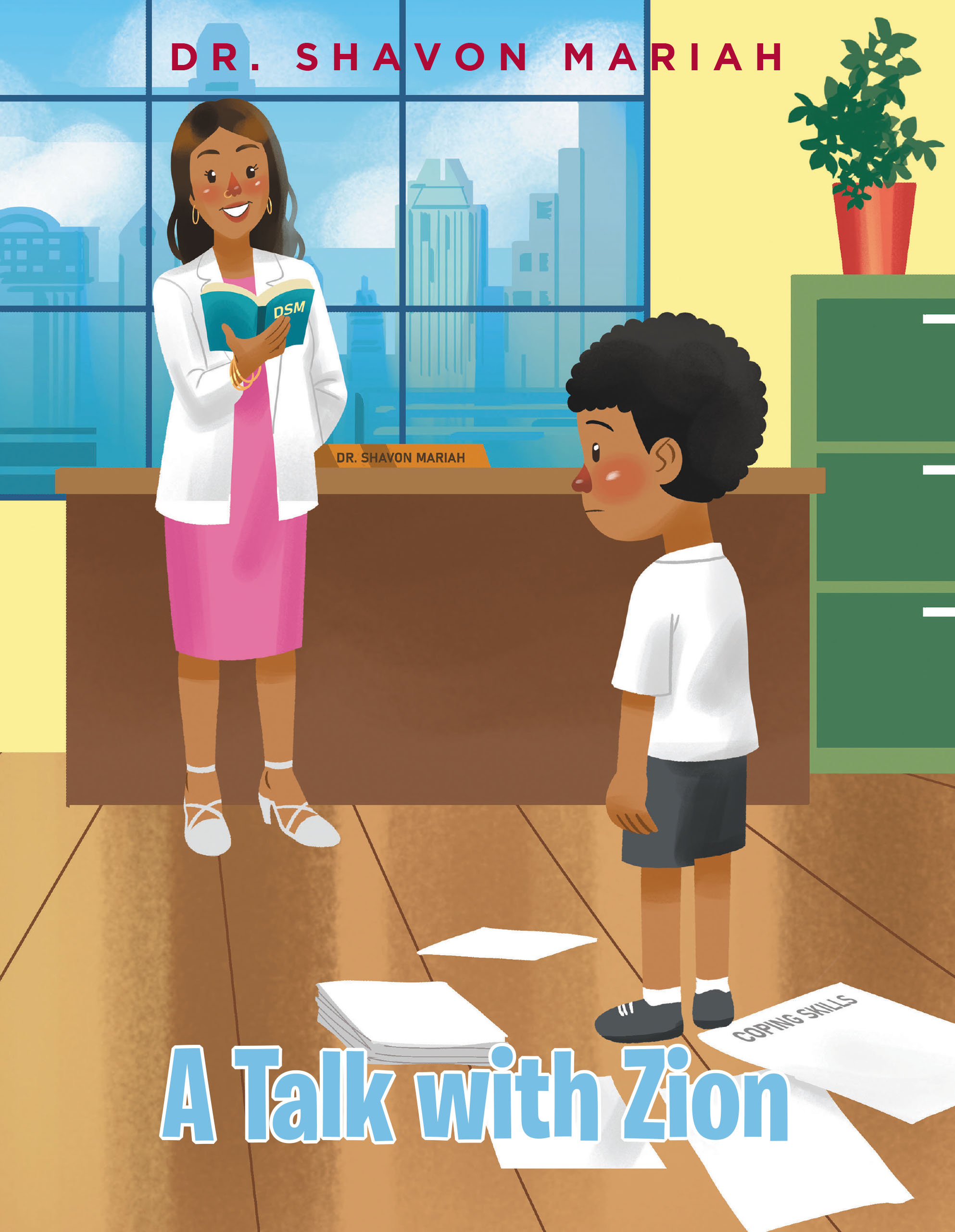 Dr. Shavon Mariah’s New Book, "A Talk with Zion," Follows a Young Boy Named Zion as He Talks with a Therapist About Depression and How to Best Manage It