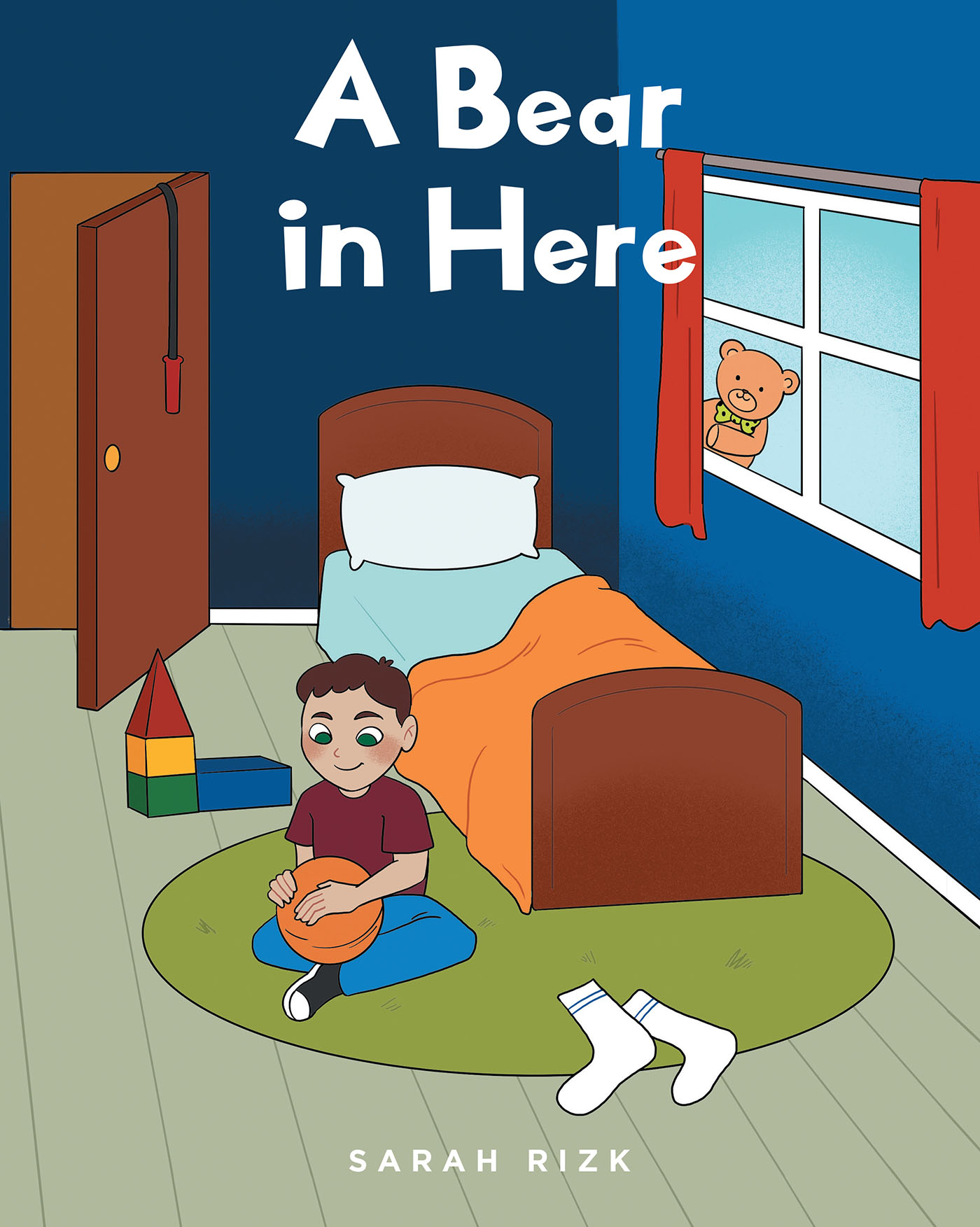 Sarah Rizk’s New Book, "A Bear in Here," is a Delightful Story of a Young Boy Who Makes a New Friend After Cleaning His Room and Putting Away His Toys