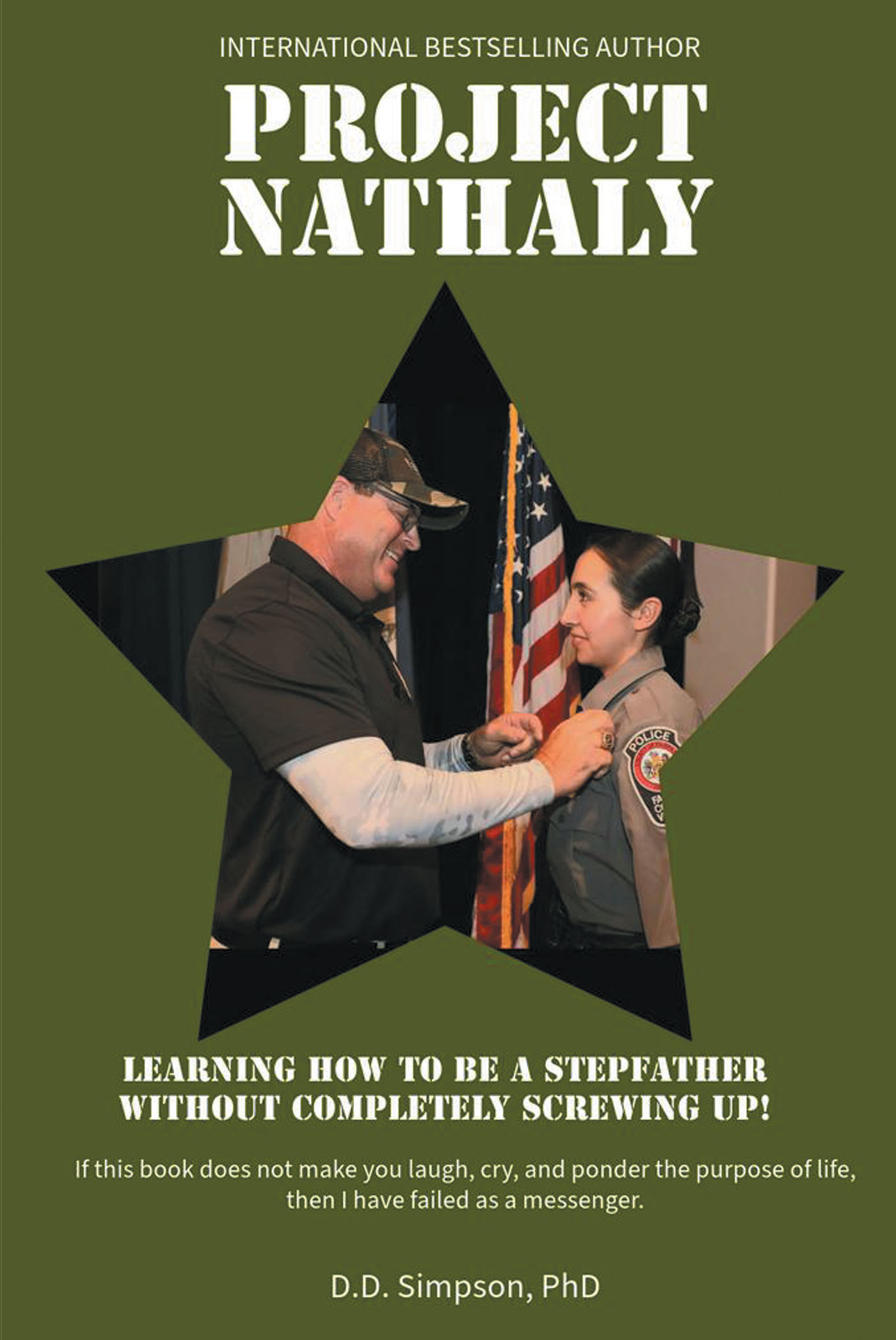 Author D.D. Simpson, Ph.D.’s New Book, “Project Nathaly: Learning How to be a Stepfather Without Completely Screwing Up,” Offers Advice for Stepparents