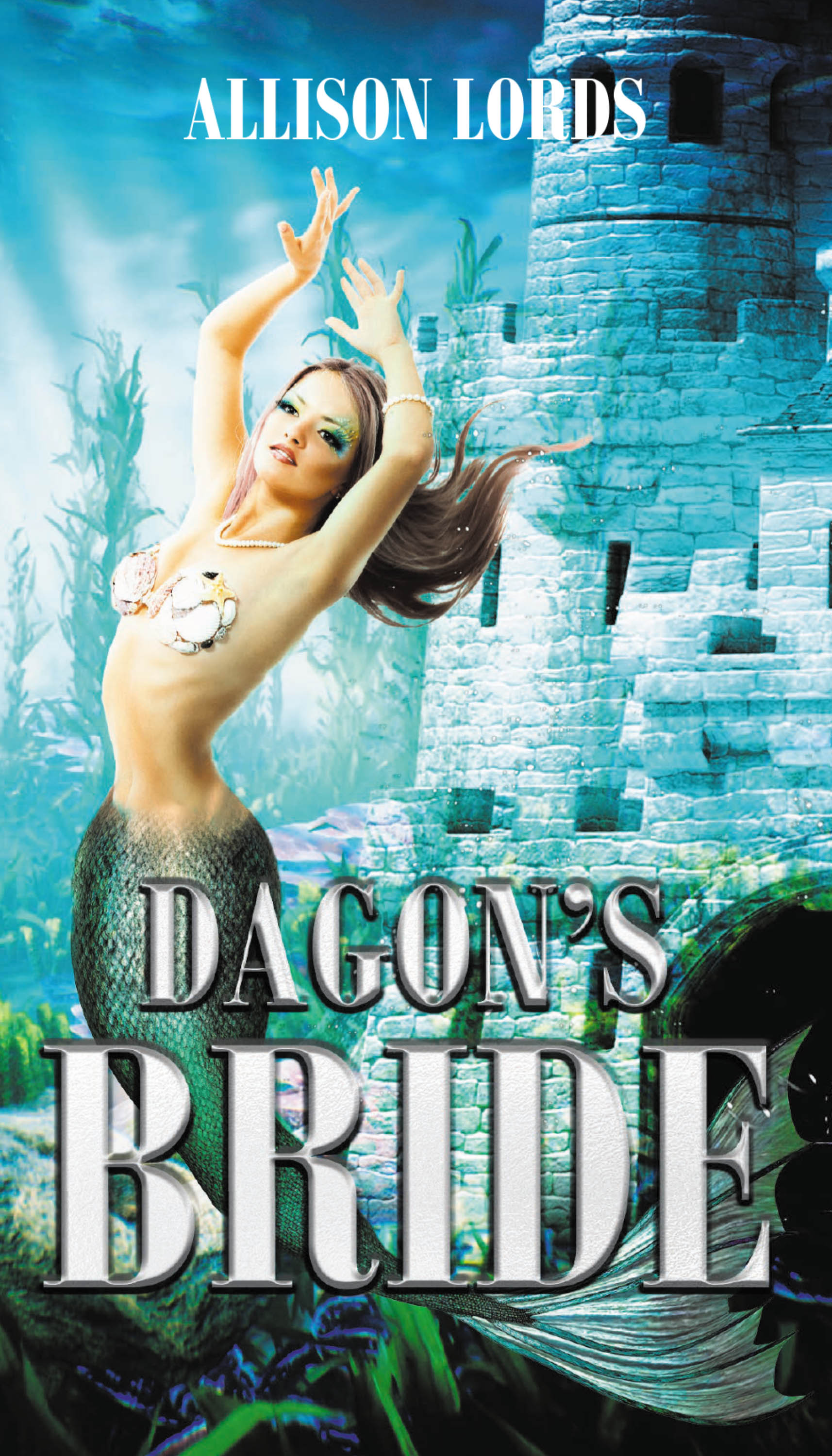 Author Allison Lords’s New Book, "Dagon’s Bride," is a Captivating Fantasy Novel That Plunges Readers Into the Depths of the Sea About Dagon’s Quest to Find a Mate