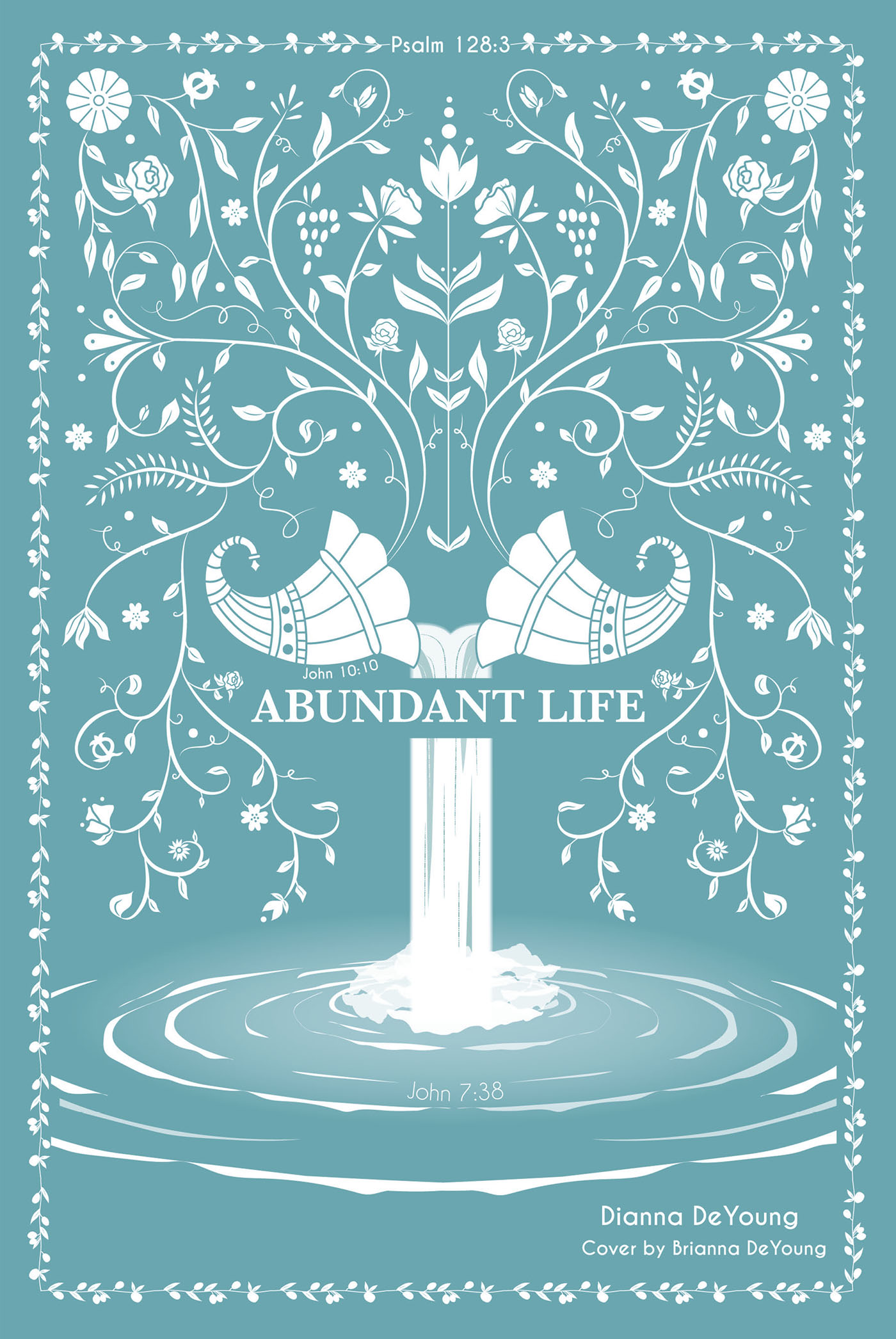 Author Dianna DeYoung’s New Book, “Abundant Life,” is a Powerful Guide to the Higher Living That Can be Possible Through Complete Devotion to the Lord