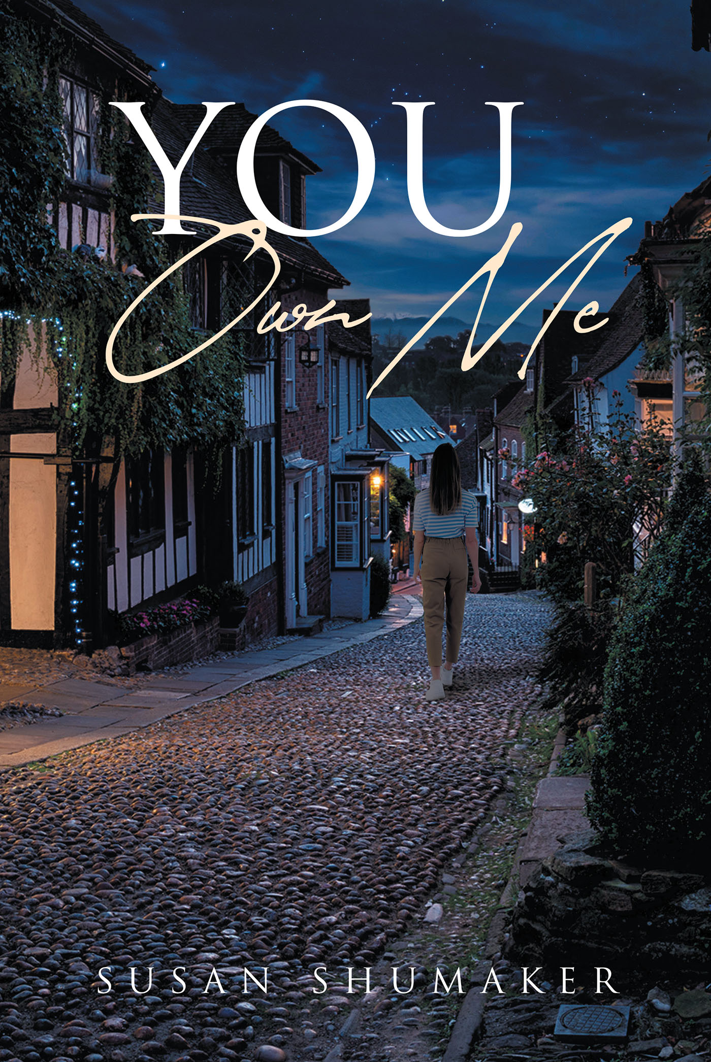 Author Susan Shumaker’s New Book, "You Own Me," Follows a Twenty-Four-Year-Old American Woman Running from a Traumatic Past and Starting Over in England