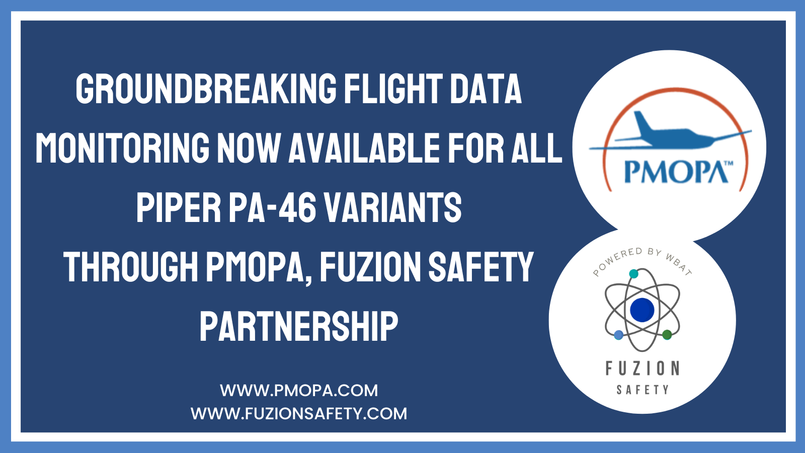 Groundbreaking Flight Data Monitoring Now Available for Piper PA-46 Variants Through PMOPA/Fuzion Safety Partnership