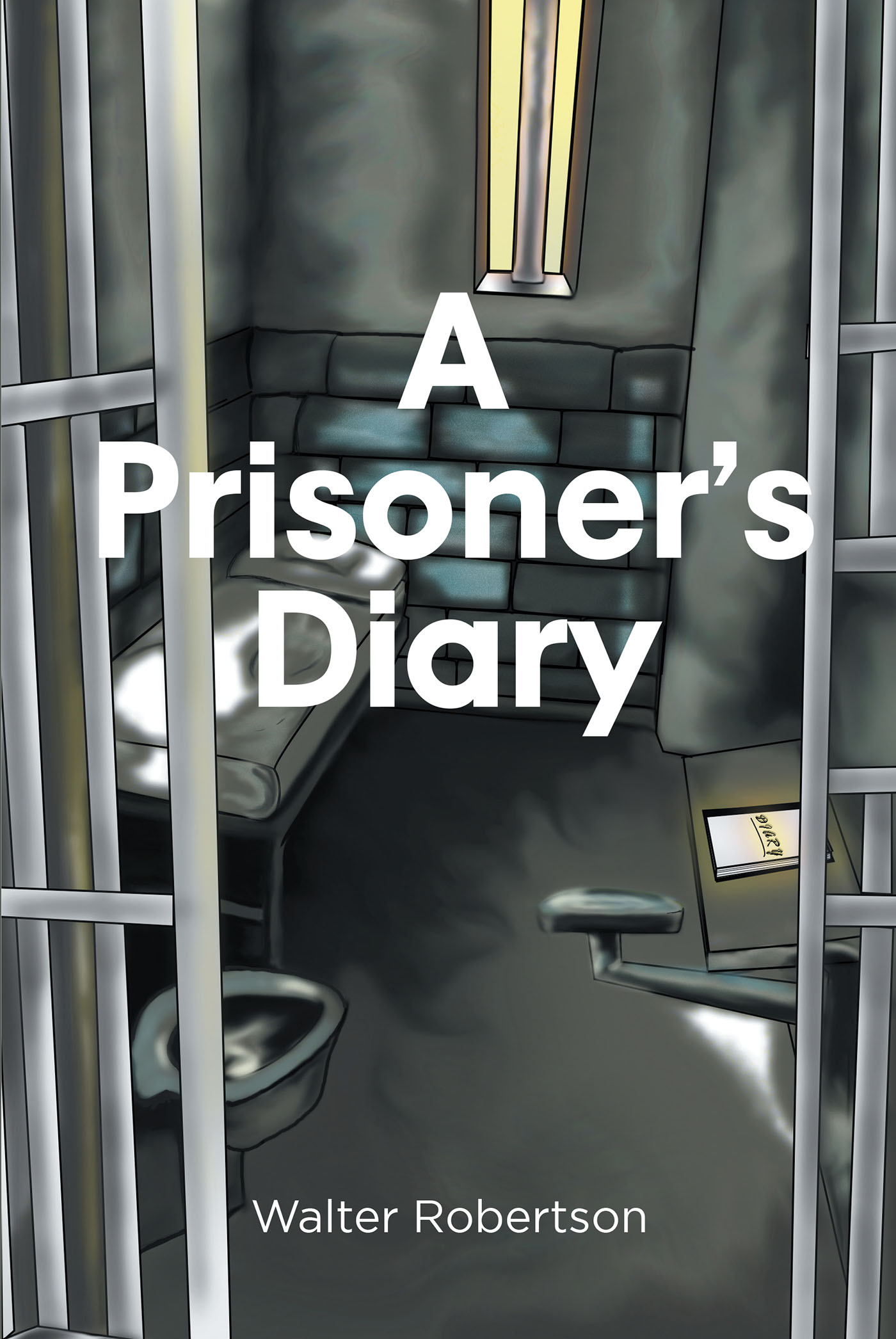 Author Walter Robertson’s New Book, "A Prisoner’s Diary," is a Collection of Candid Essays by Incarcerated Men and Women Revealing the Harsh Realities of Life Behind Bars