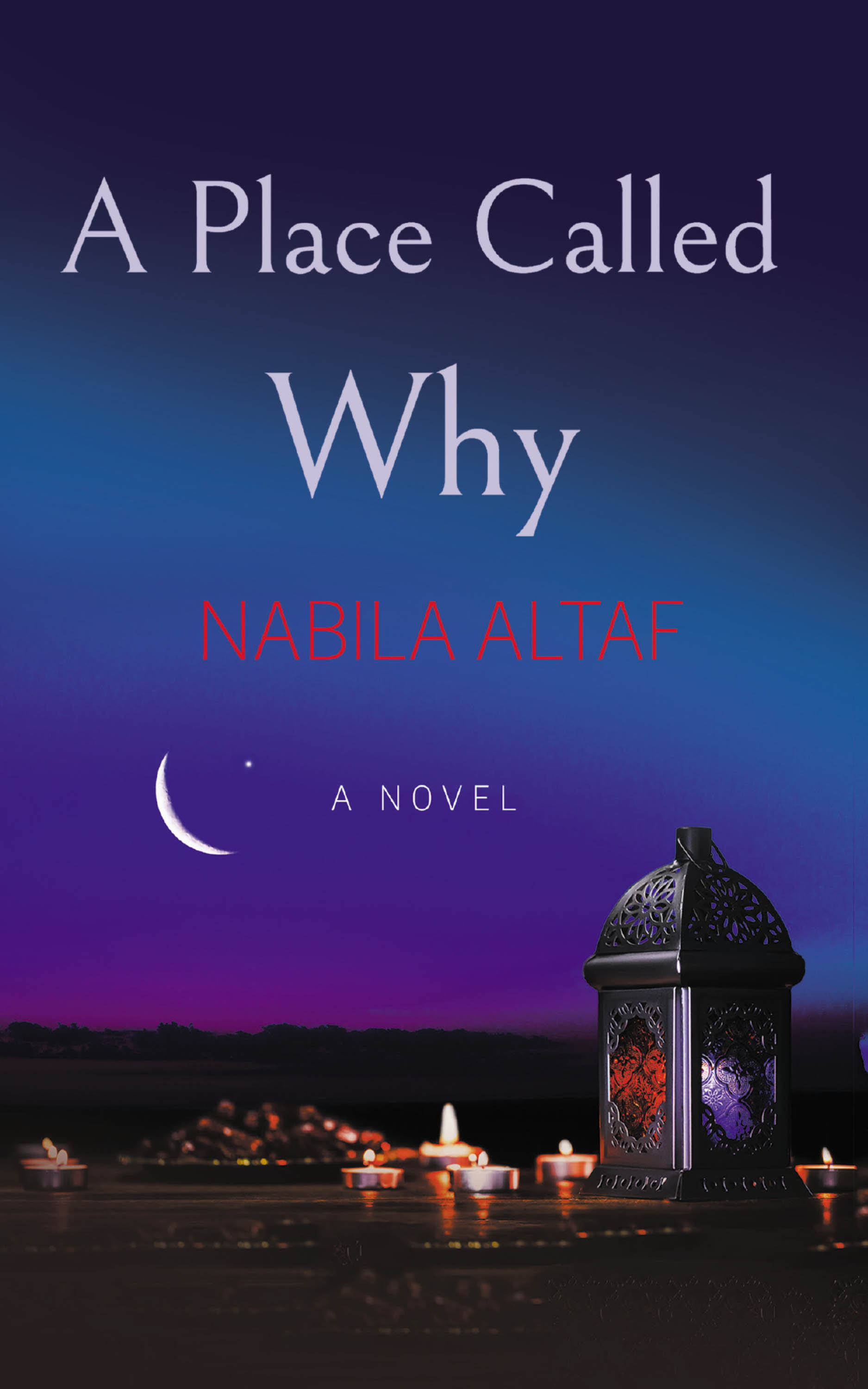Author Nabila Altaf’s New Book, "A Place Called Why: A Novel," Centers Around Two Young People with a Shared History Who Must Navigate Through a World of Uncertainty