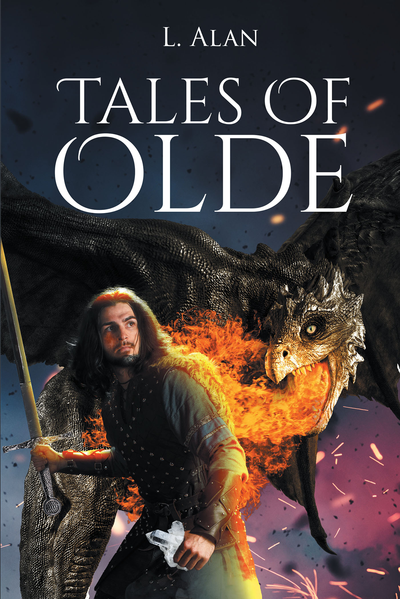 Author L. Alan’s New Book, "Tales of Olde," is a Riveting Story Set in a World of Magic in Which Humans and Dragons Must Form an Alliance Before Their World is Destroyed