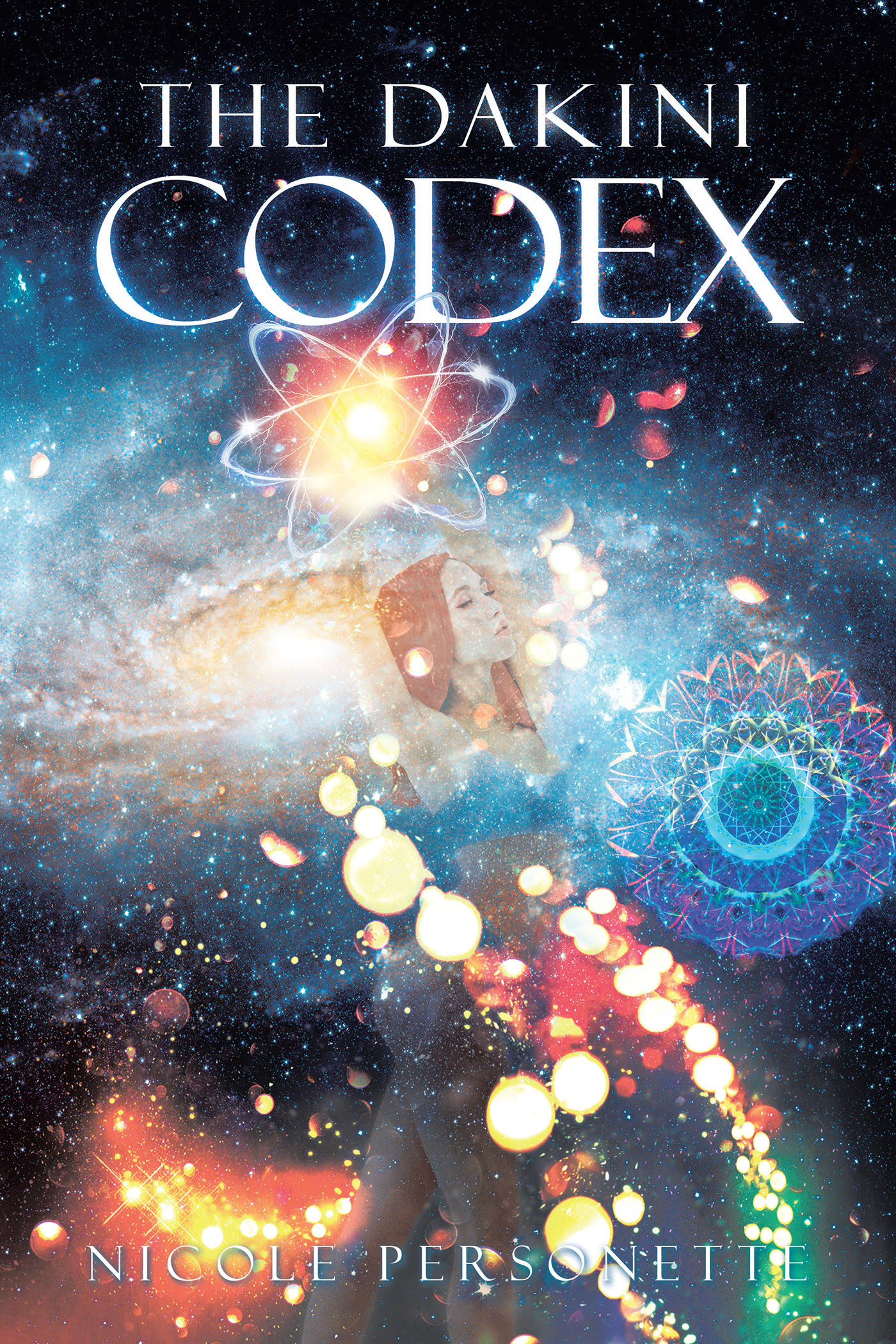 Author Nicole Personette’s New Book, "The Dakini Codex," is an Assortment of Poems Tackling Complicated, Abstract, and Philosophical Themes of Human Identity