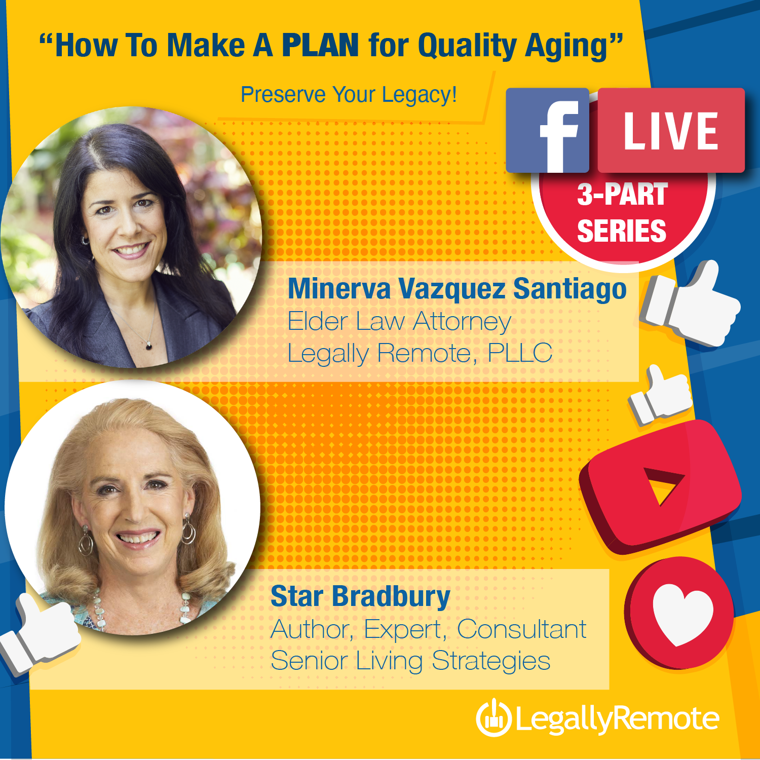 Elder Law Attorney, Minerva Vazquez Santiago, Esq. & Expert on Senior Living Strategies, Star Bradbury, Join for a 3-Part Podcast Series on "Quality Aging"