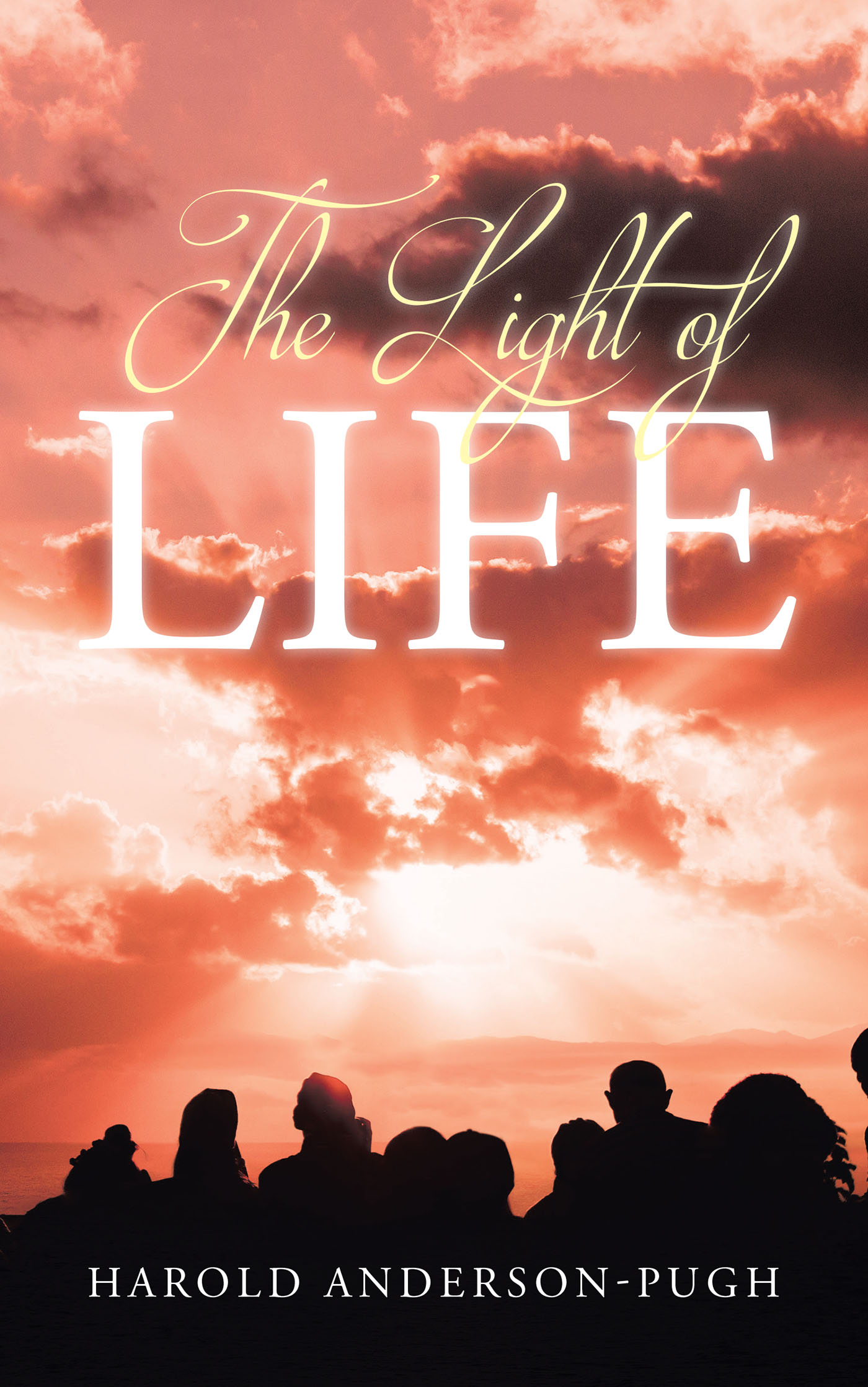 Author Harold Anderson-Pugh’s New Book, "The Light of Life," is an Eye-Opening Series of Poems Exploring the Author’s Deep Understanding of Life and the Human Condition