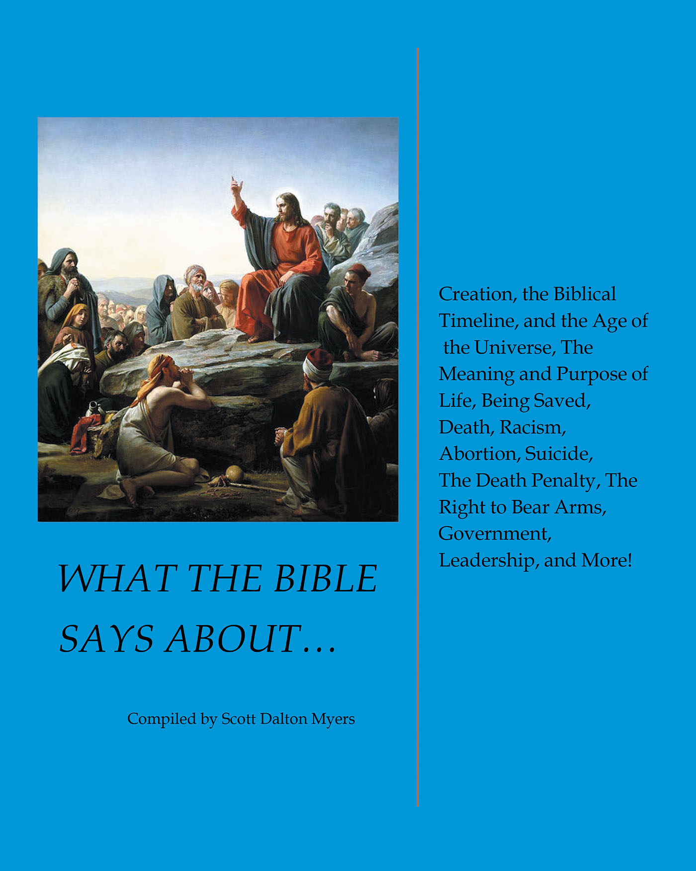 Scott Dalton Myers’s Newly Released “What the Bible Says About…” is an Intriguing and Inviting Examination of Key Biblical Themes