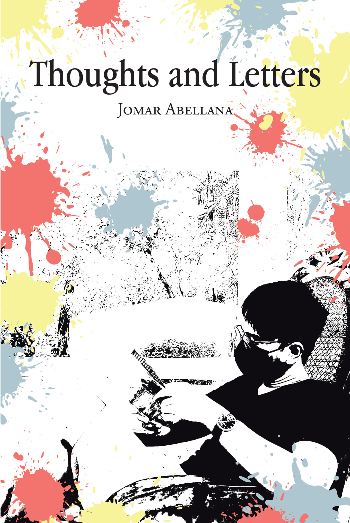 Jomar Abellana’s Newly Released "Thoughts and Letters" is an Impactful Exploration of the Human Experience