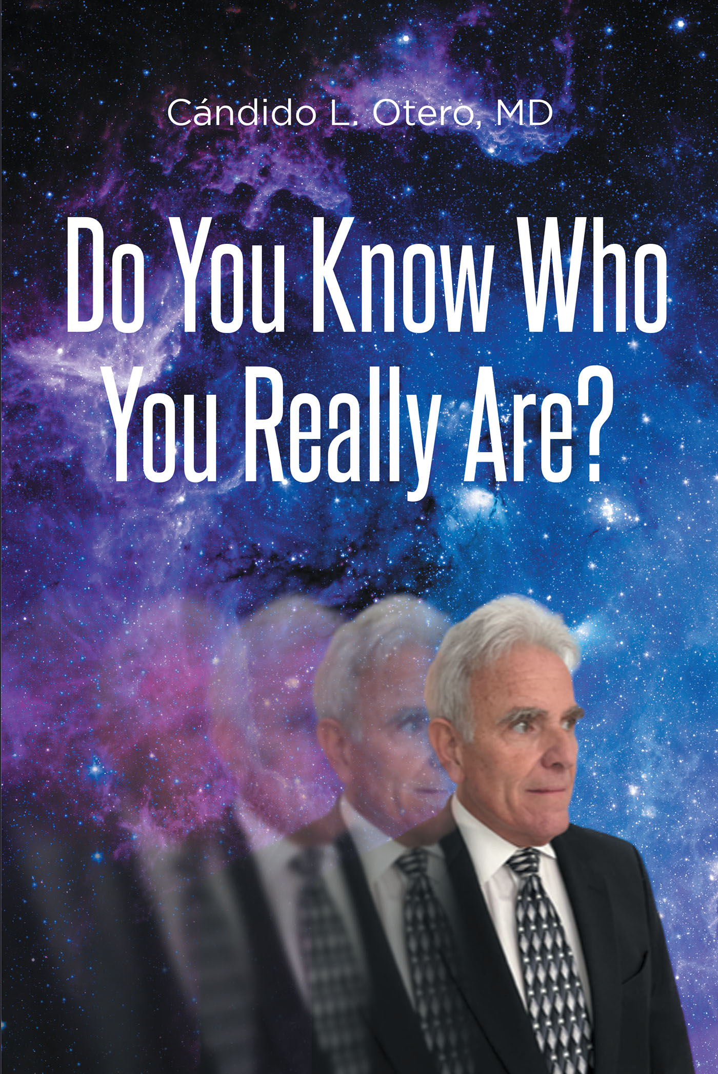 Author Cándido L. Otero, MD’s New Book, “Do You Know Who You Really Are?” Explores How an Individual Can Realize Who They Are Through Understanding Their Consciousness