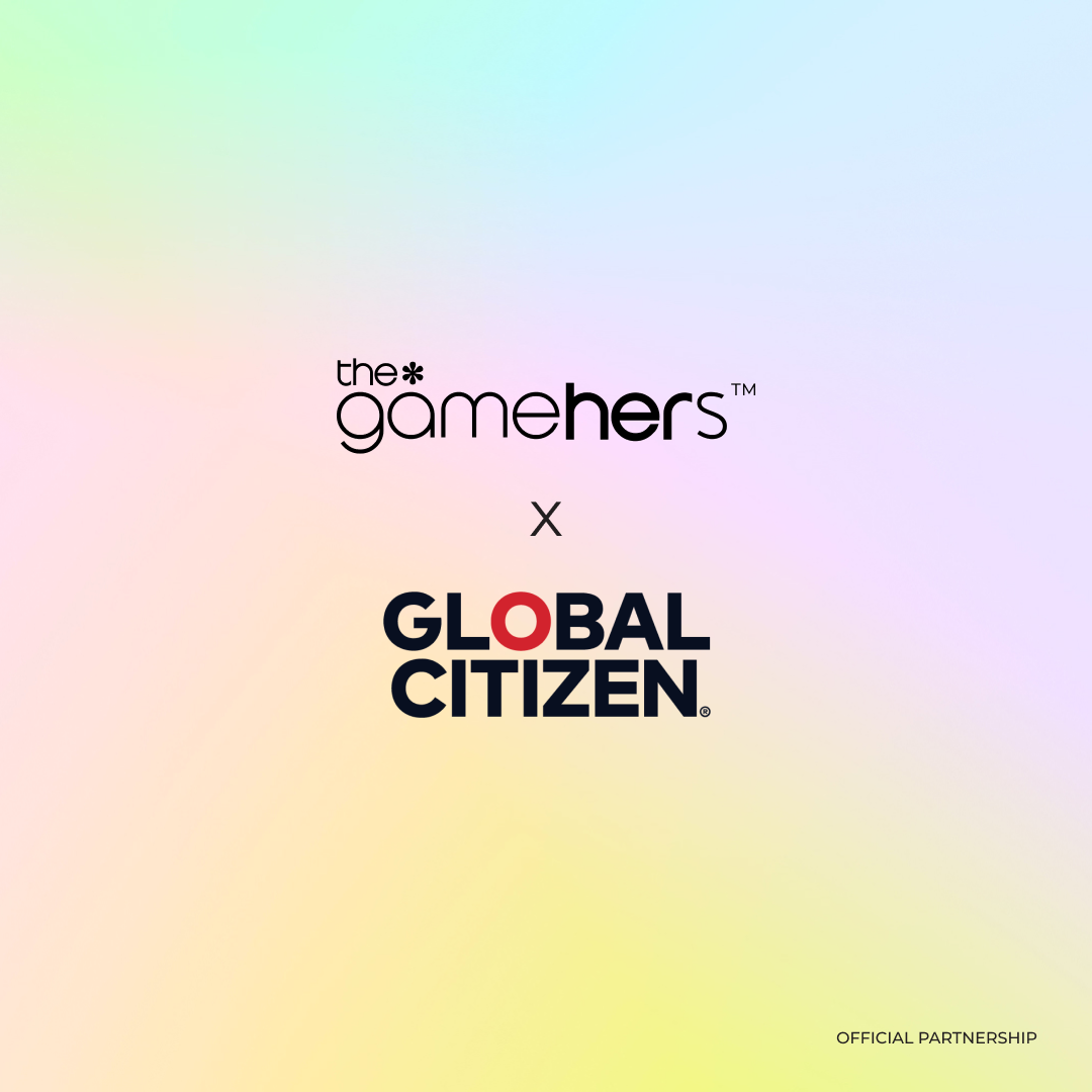 the*gamehers Supports Efforts for Global Equity for Women and Girls with Global Citizen Action Challenge