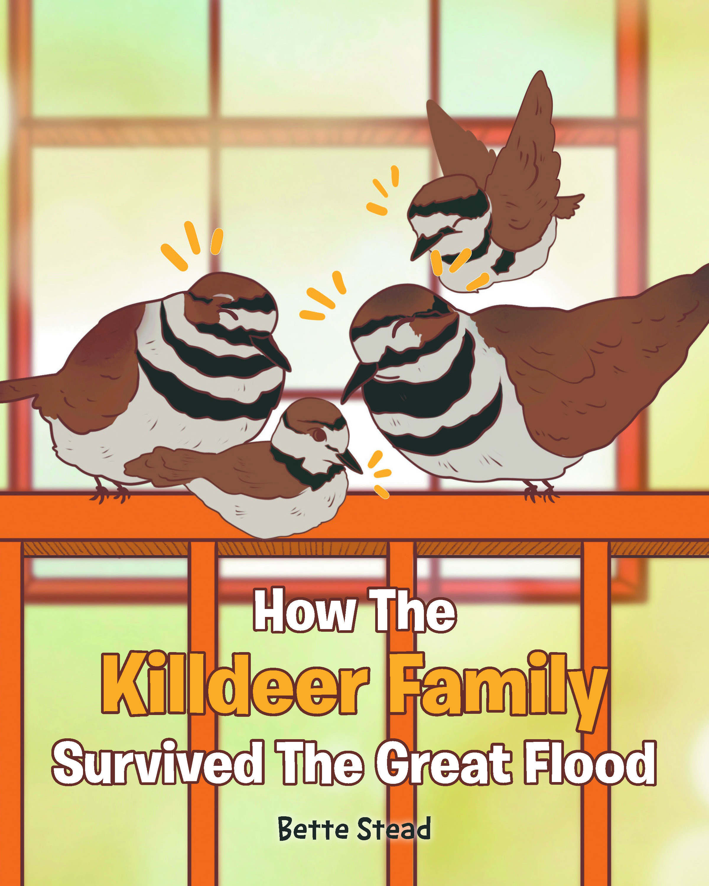Author Bette Stead’s New Book, “How The Killdeer Family Survived The Great Flood,” Shows That Thanking Those Who Have Helped Others is Always Appreciated