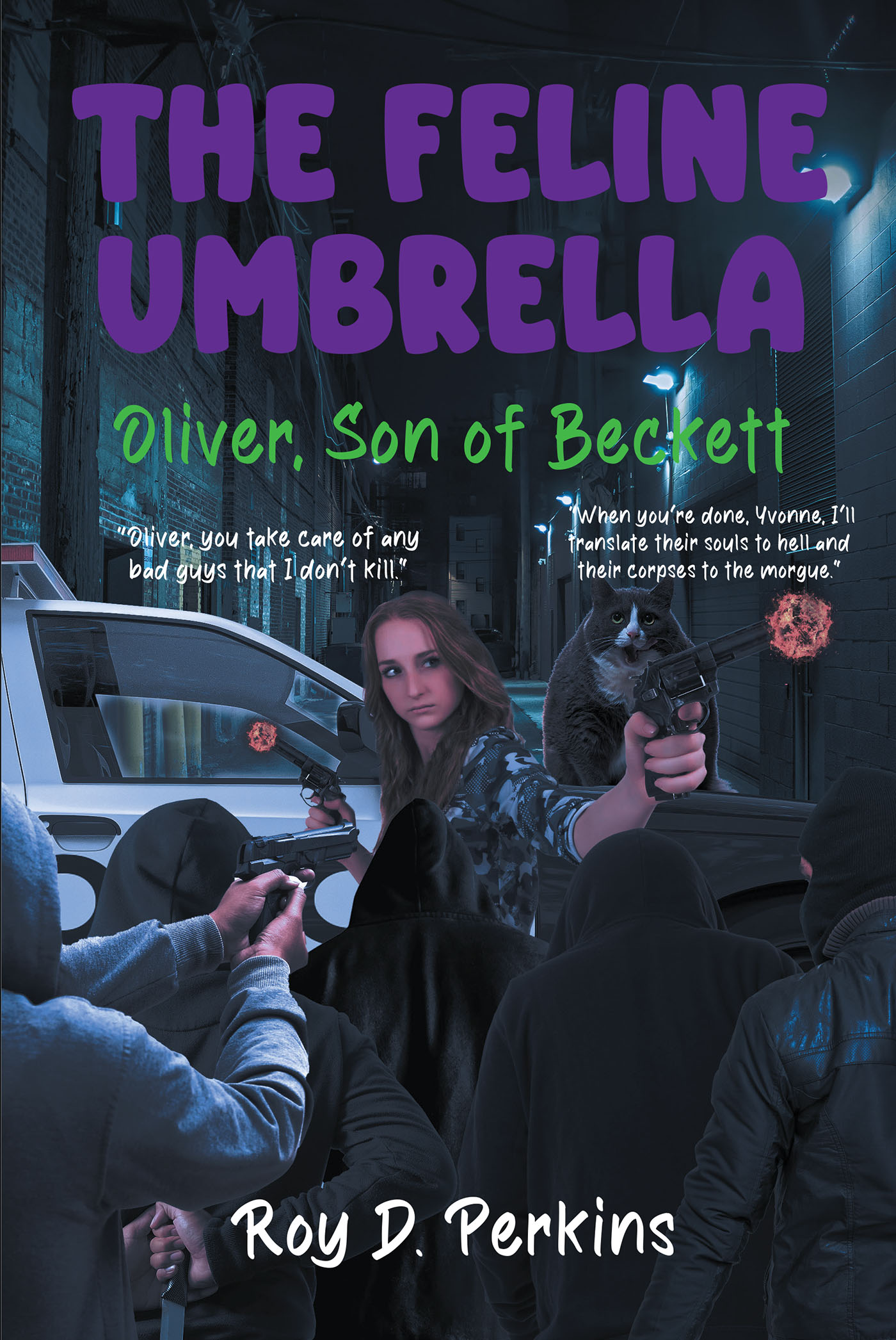Author Roy Perkins’s New Book, "The Feline Umbrella: Oliver, Son of Beckett," Follows the Adventures of a Murder Witness and Her Feline Guardian Angel